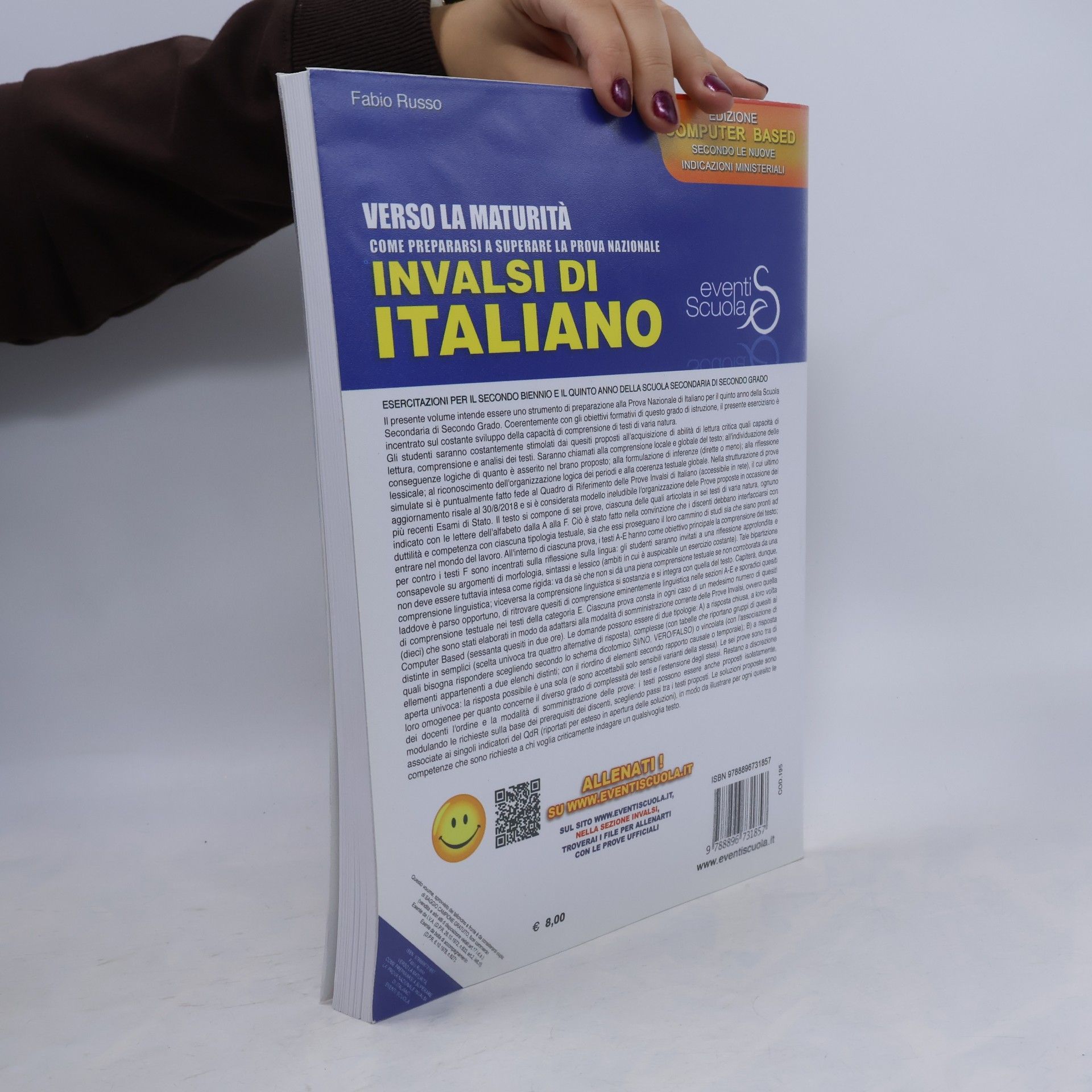 Fabio Russo Prove Nazionali Invalsi: Verso la maturità. Come prepararsi a superare la prova nazionale Invalsi di italiano. Esercitazioni, per il secondo biennio ed il quinto anno della scuola secondaria di secondo grado.