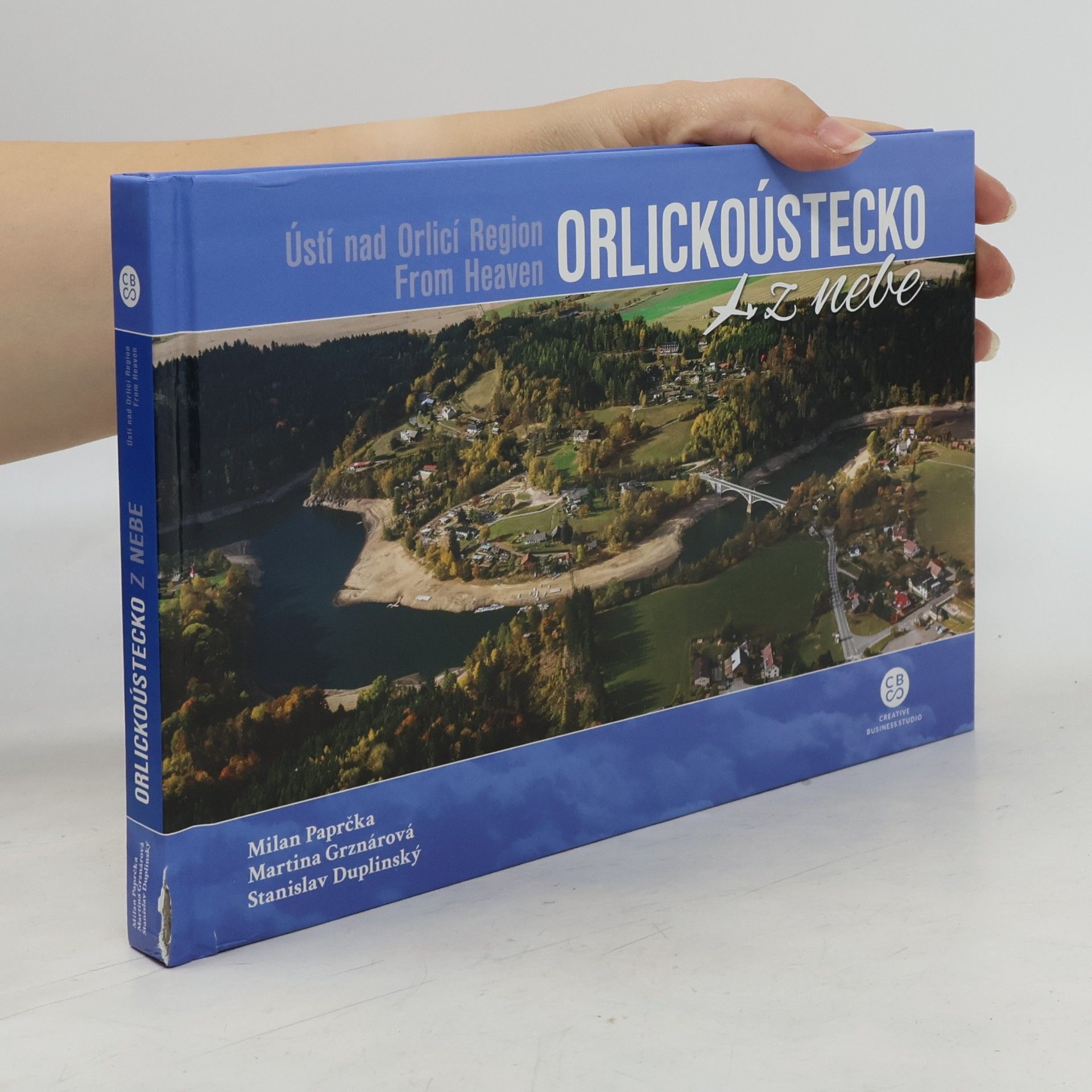 Stanislav Duplinský Orlickoústecko nejen z nebe. Ústí nad Orlicí Region Not Only From Heaven