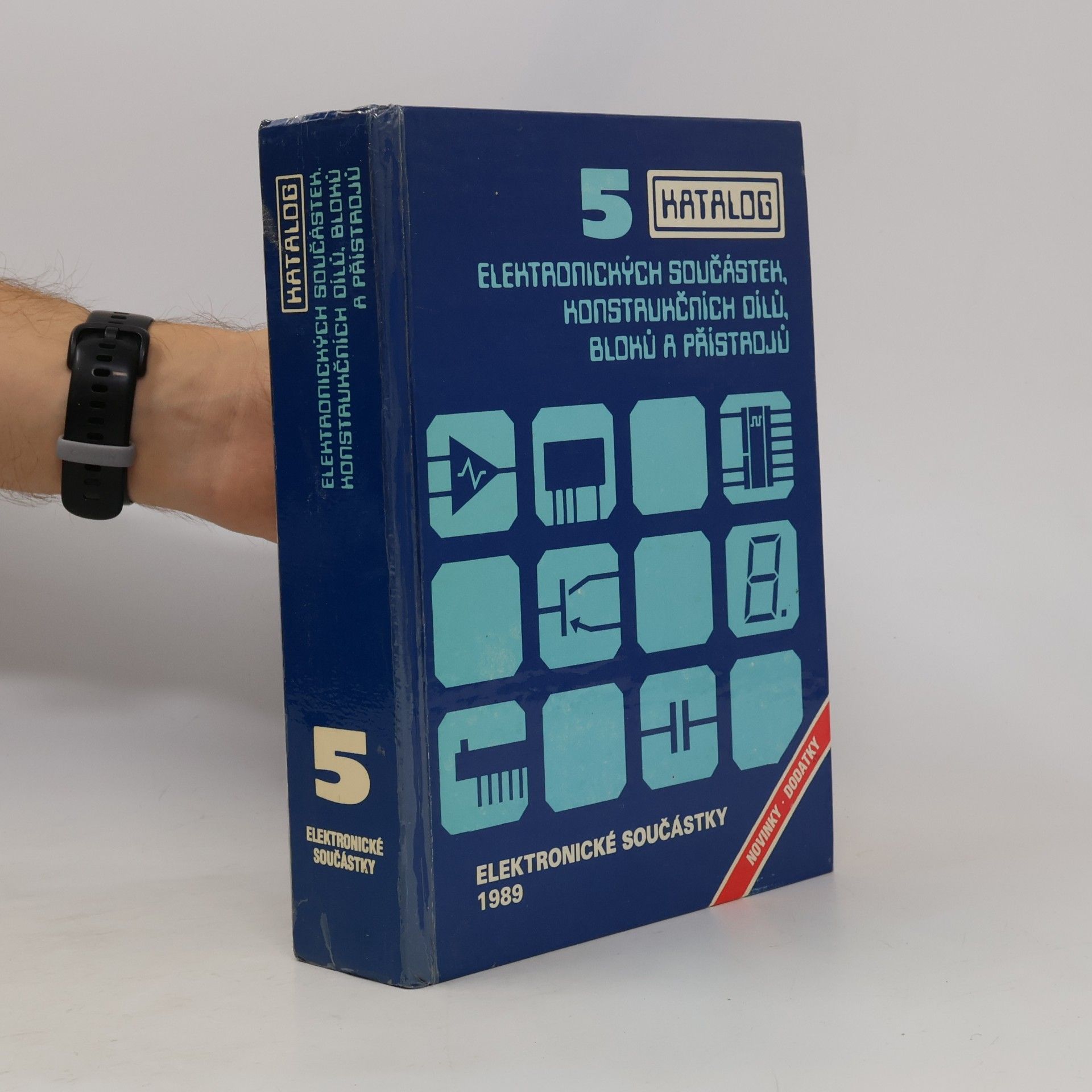 Vratislav Dobeš Katalog elektronických součástek, konstrukčních dílů, bloků a přístrojů 5
