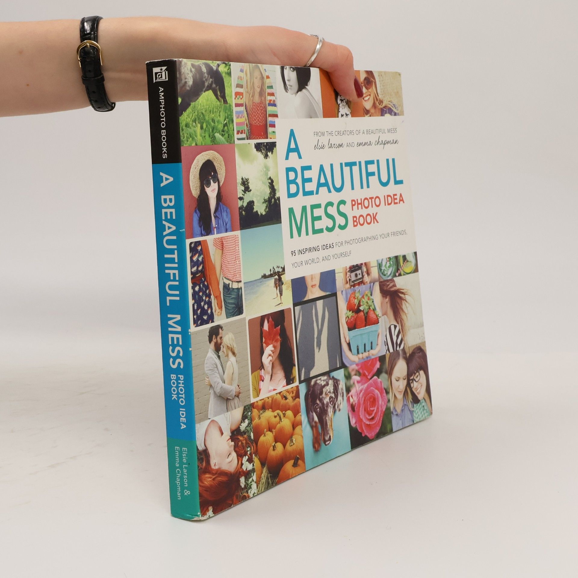 Elsie Larson A Beautiful Mess Photo Idea Book