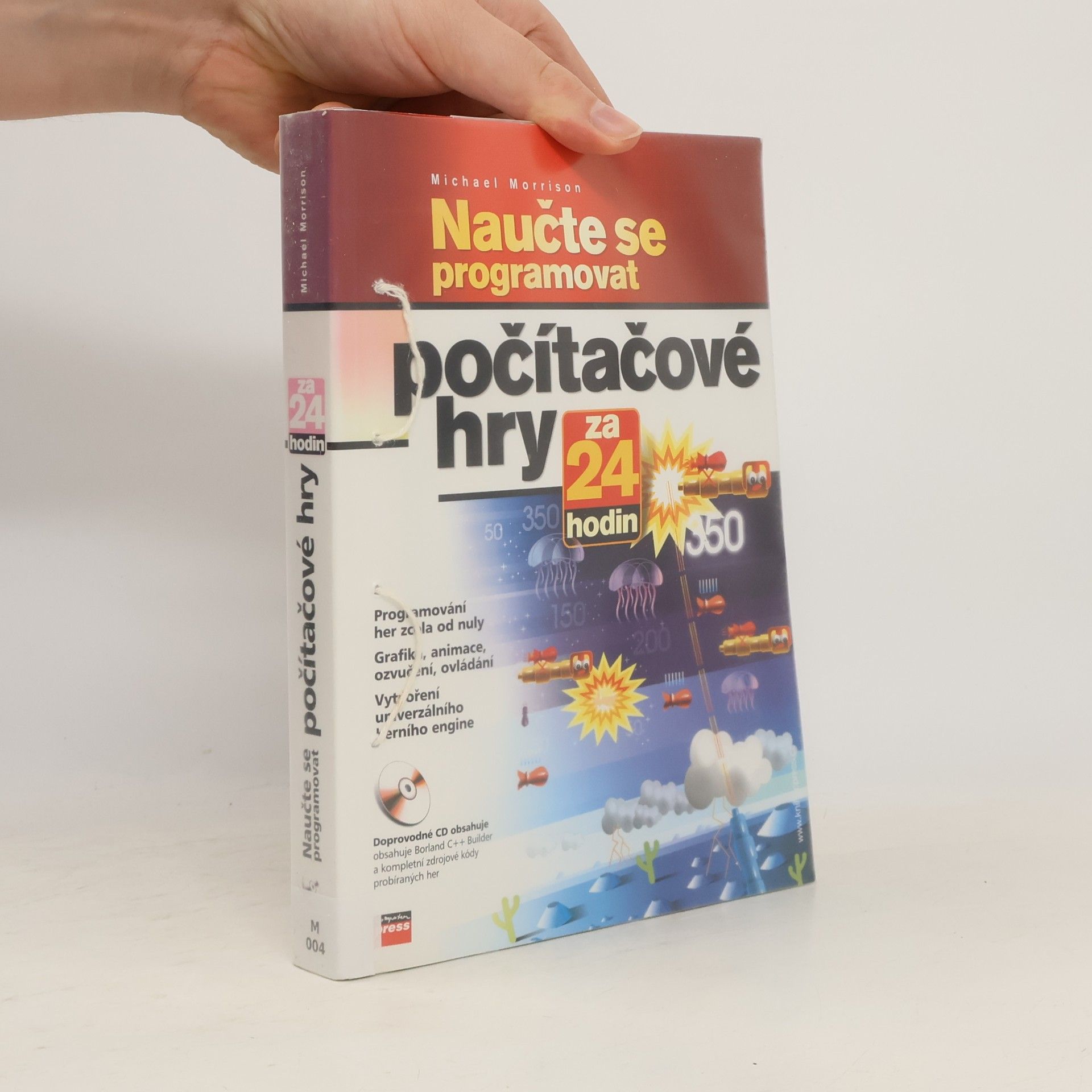 Michael Morrison Naučte se programovat počítačové hry za 24 hodin