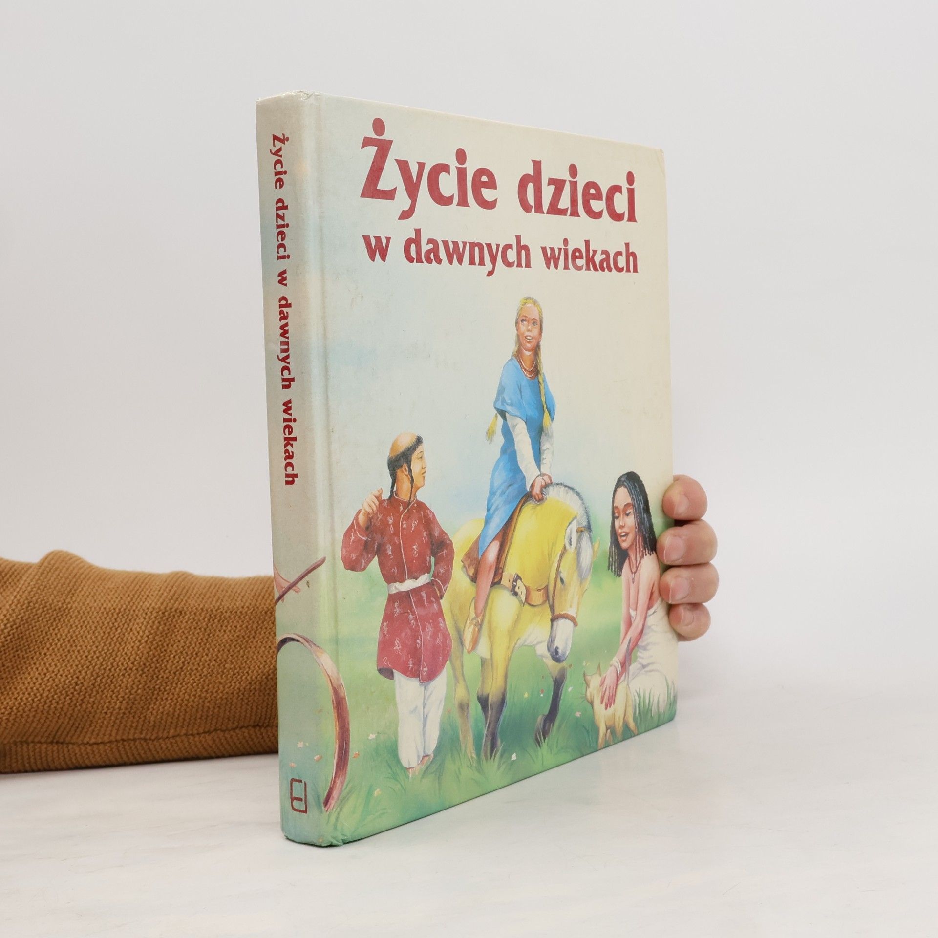 Various authors Życie dzieci w dawnych wiekach