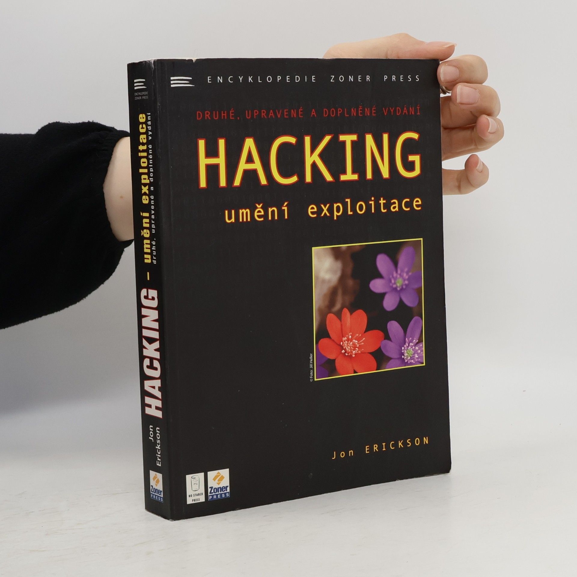 Jon Erickson Hacking: Umění exploitace