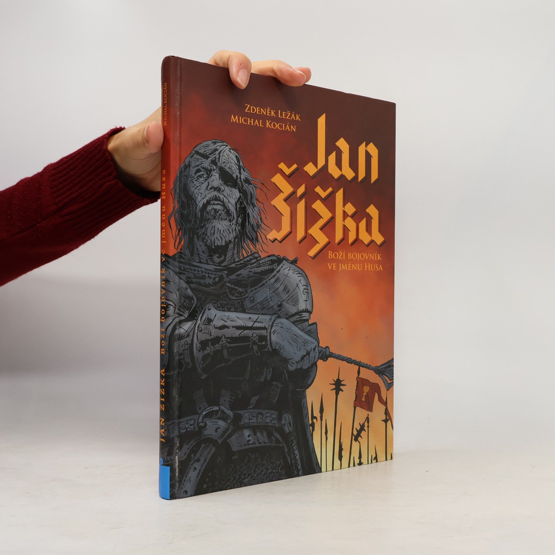 Zdeněk Ležák Jan Žižka - Boží bojovník ve jménu Husa