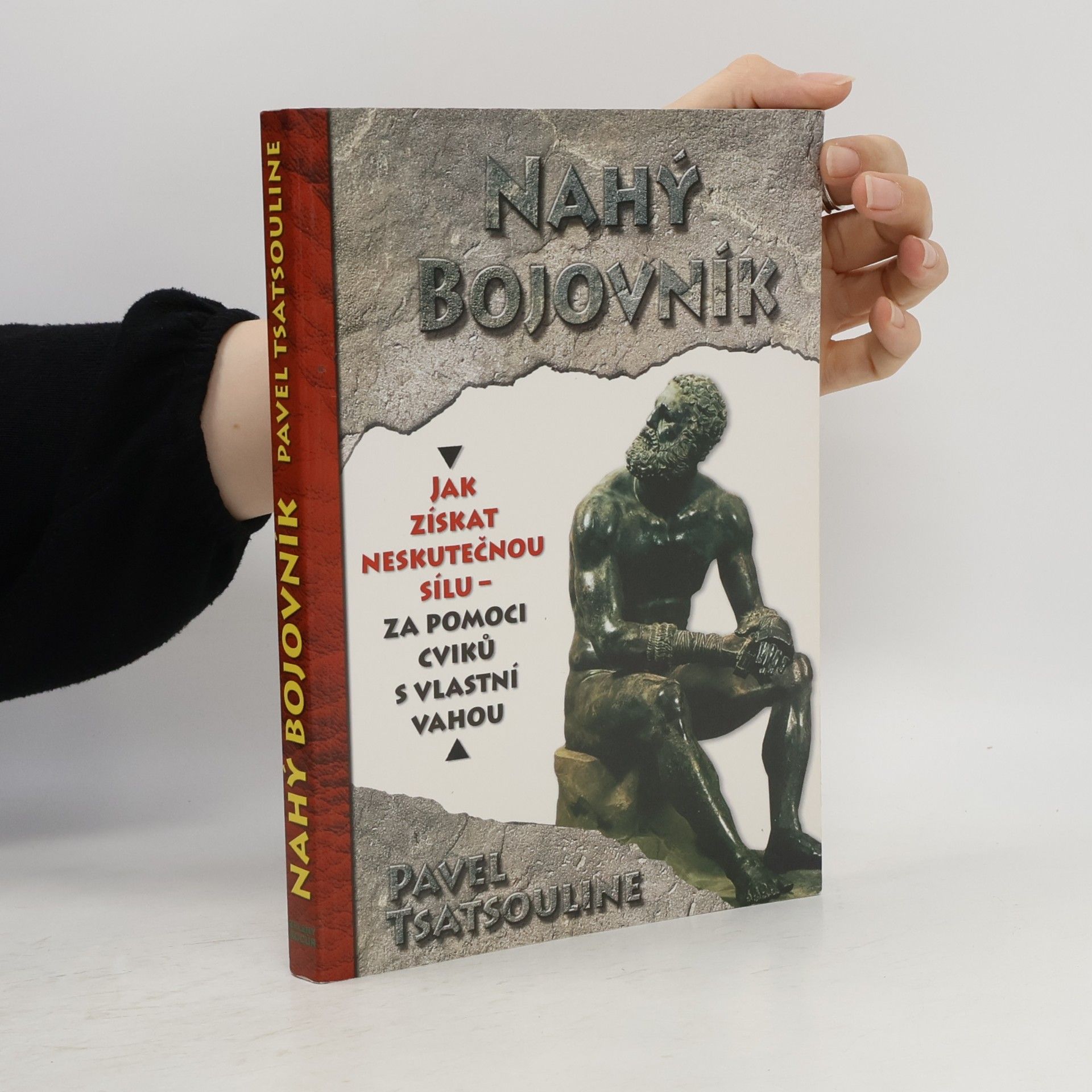 Pavel Tsatsouline Nahý bojovník
