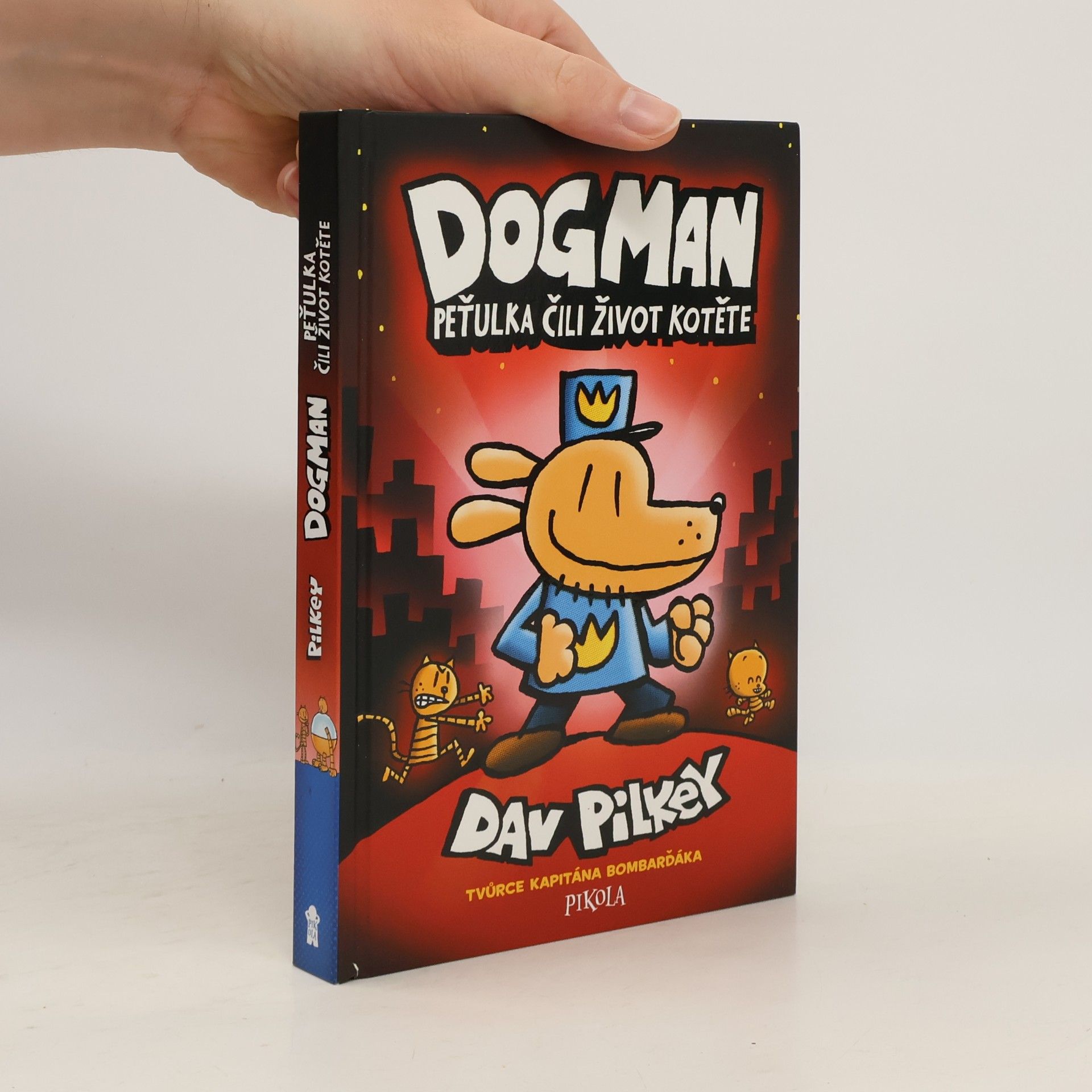 Dav Pilkey Dogman. Peťulka, čili, život kotěte