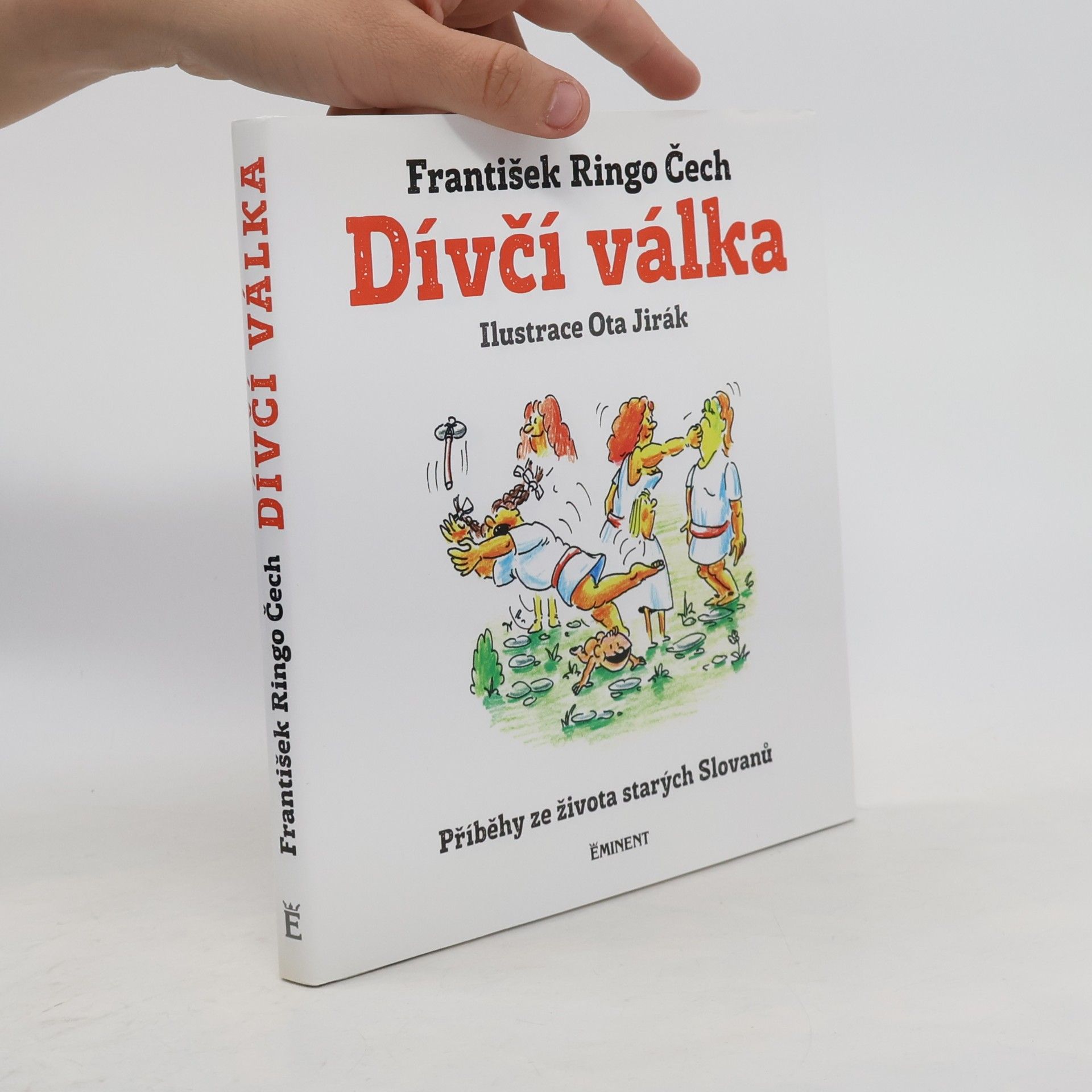Ota Jirák Dívčí válka : příběhy ze života starých Slovanů