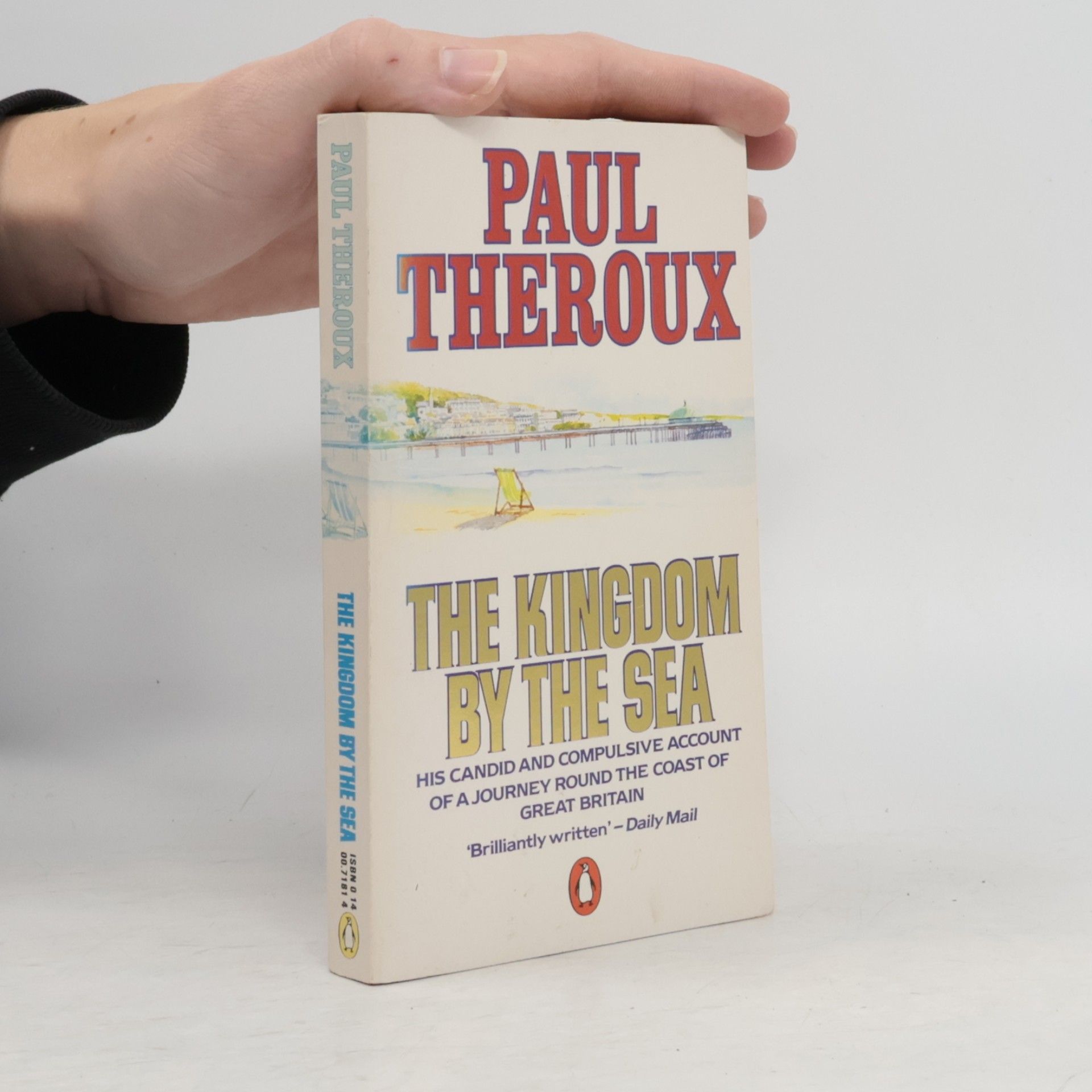 Paul Theroux The Kingdom By The Sea