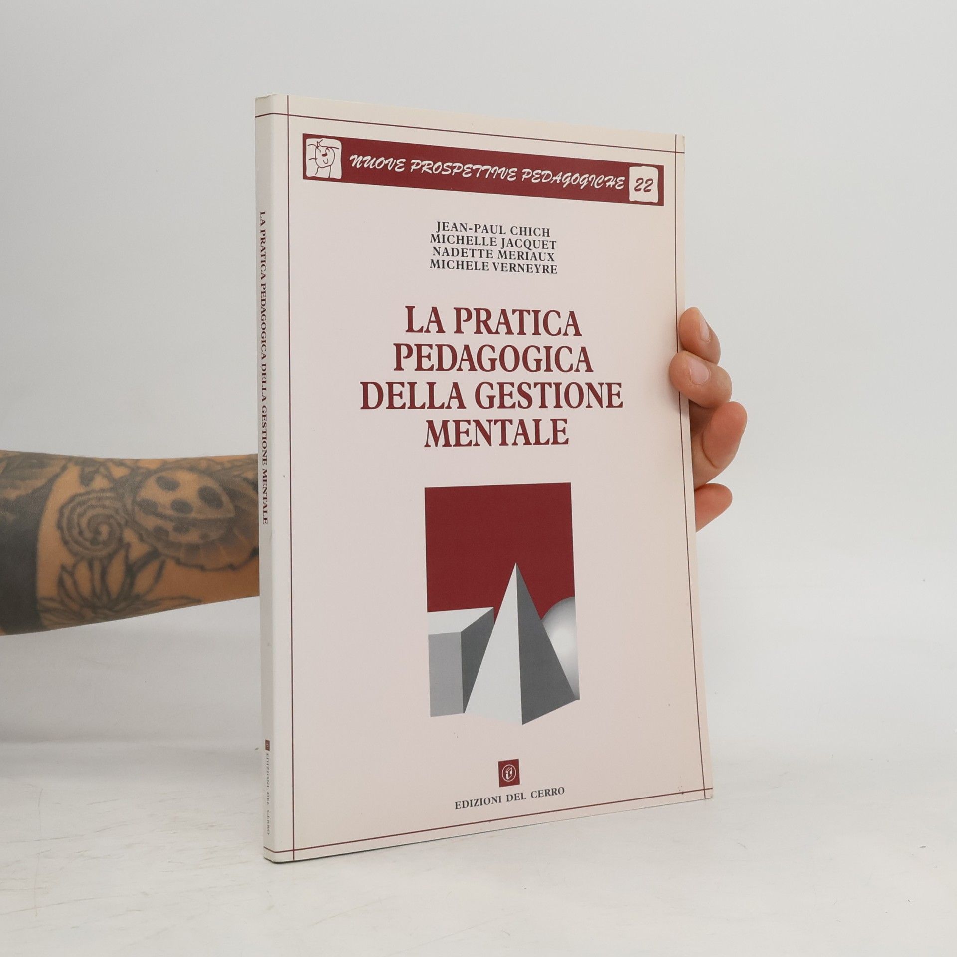 Jean-Paul Chich Nuove prospettive pedagogiche - 22: La pratica pedagogica della gestione mentale