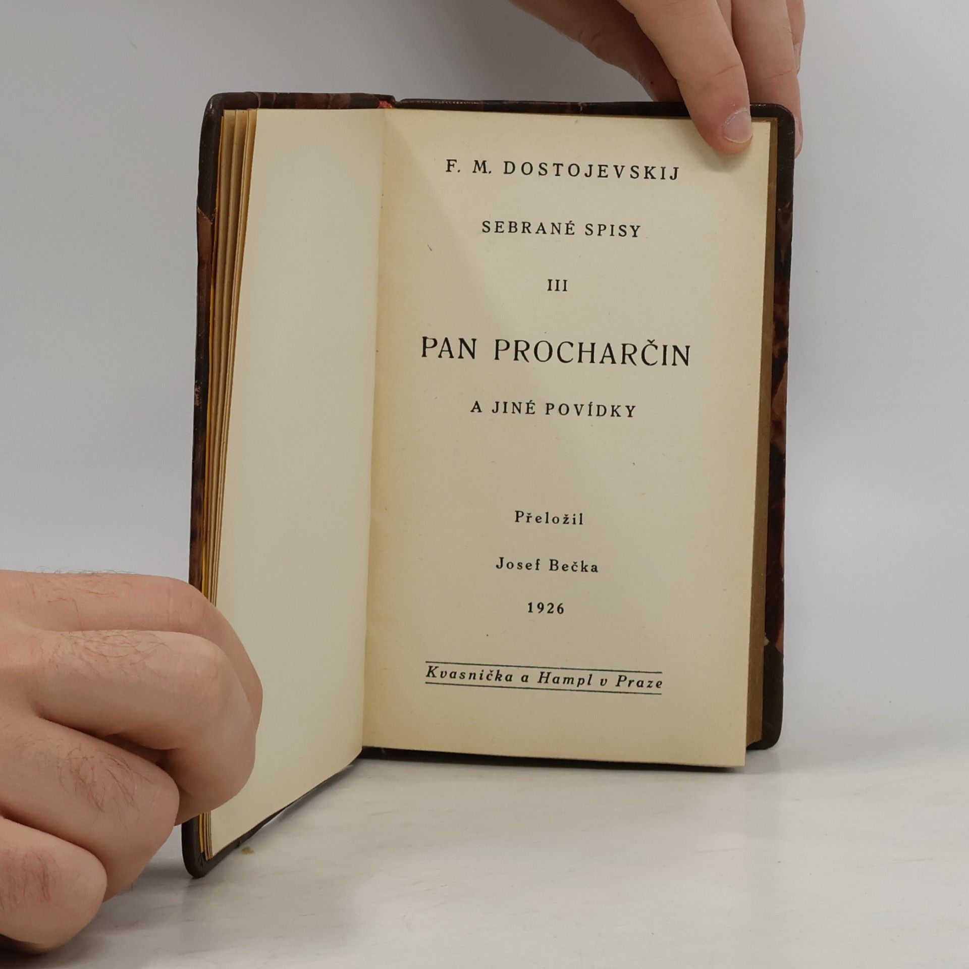 Fiodor Michajlovič Dostojevskij Sebrané spisy III. Pan Procharčin a jiné povídky