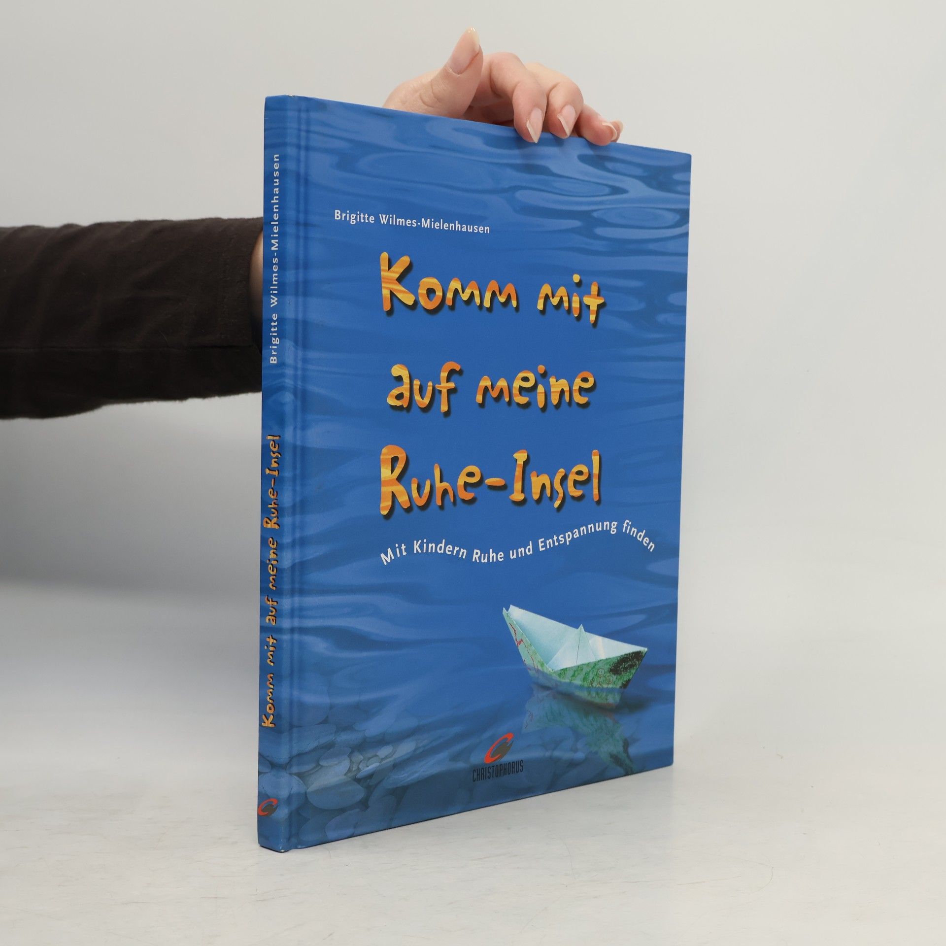 Brigitte Wilmes Mielenhausen Komm mit auf meine Ruhe-Insel