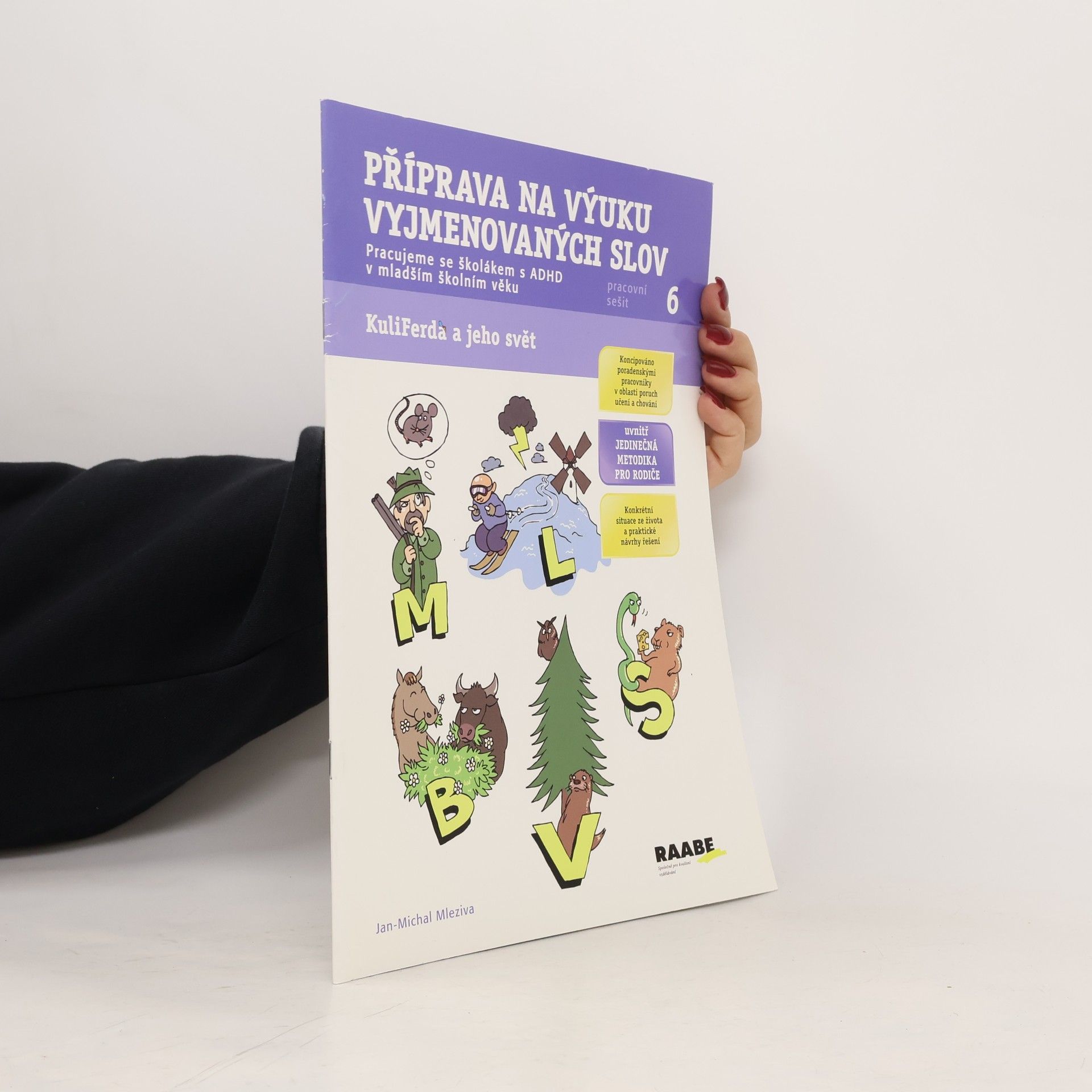 Jan-Michal Mleziva Kuliferda a jeho svět. Příprava na výuku vyjmenovaných slov 6