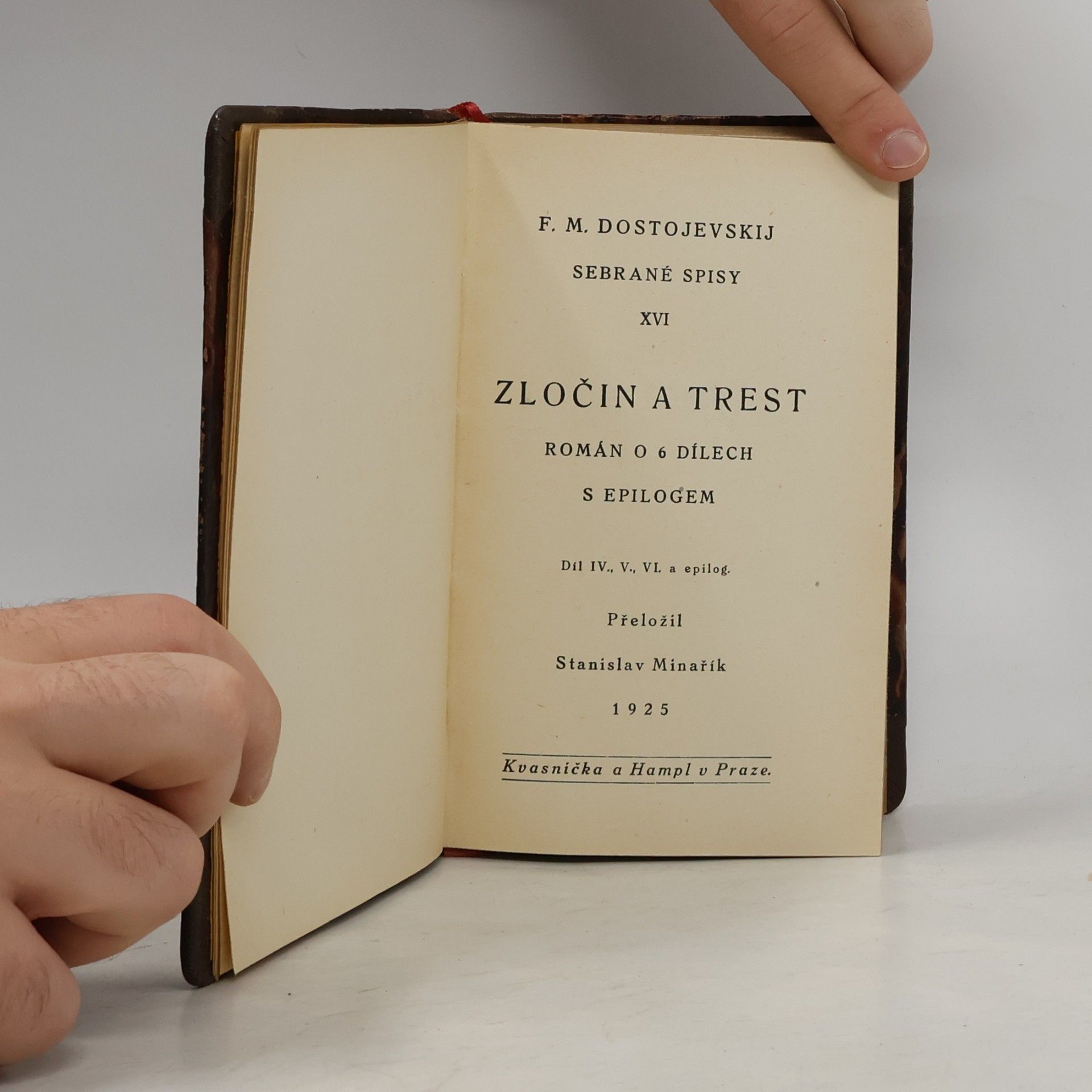 Fjodor Michailowitsch Dostojewski Zločin a trest. Díl 4., 5., 6. a epilog