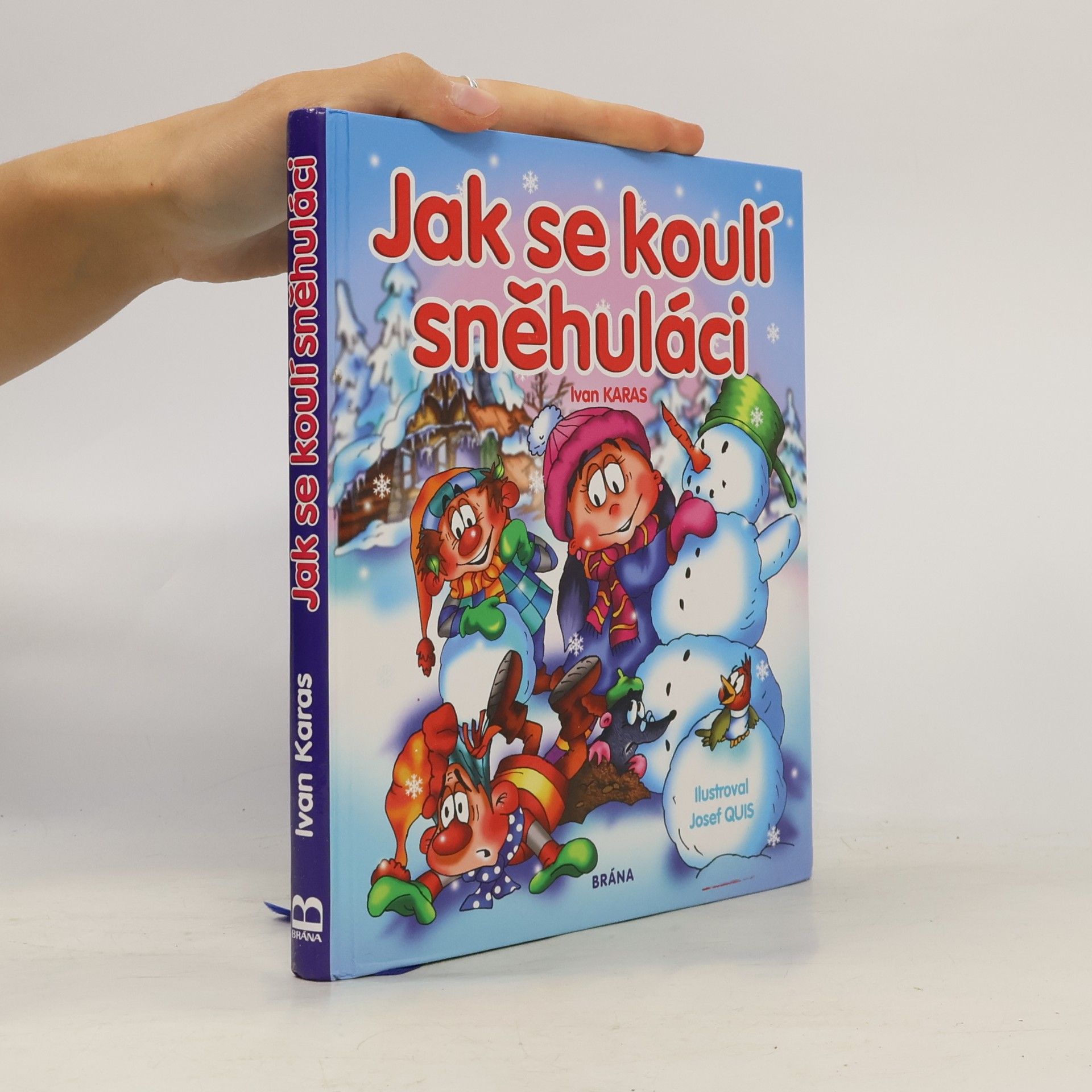 Ivan Karas Jak se koulí sněhuláci