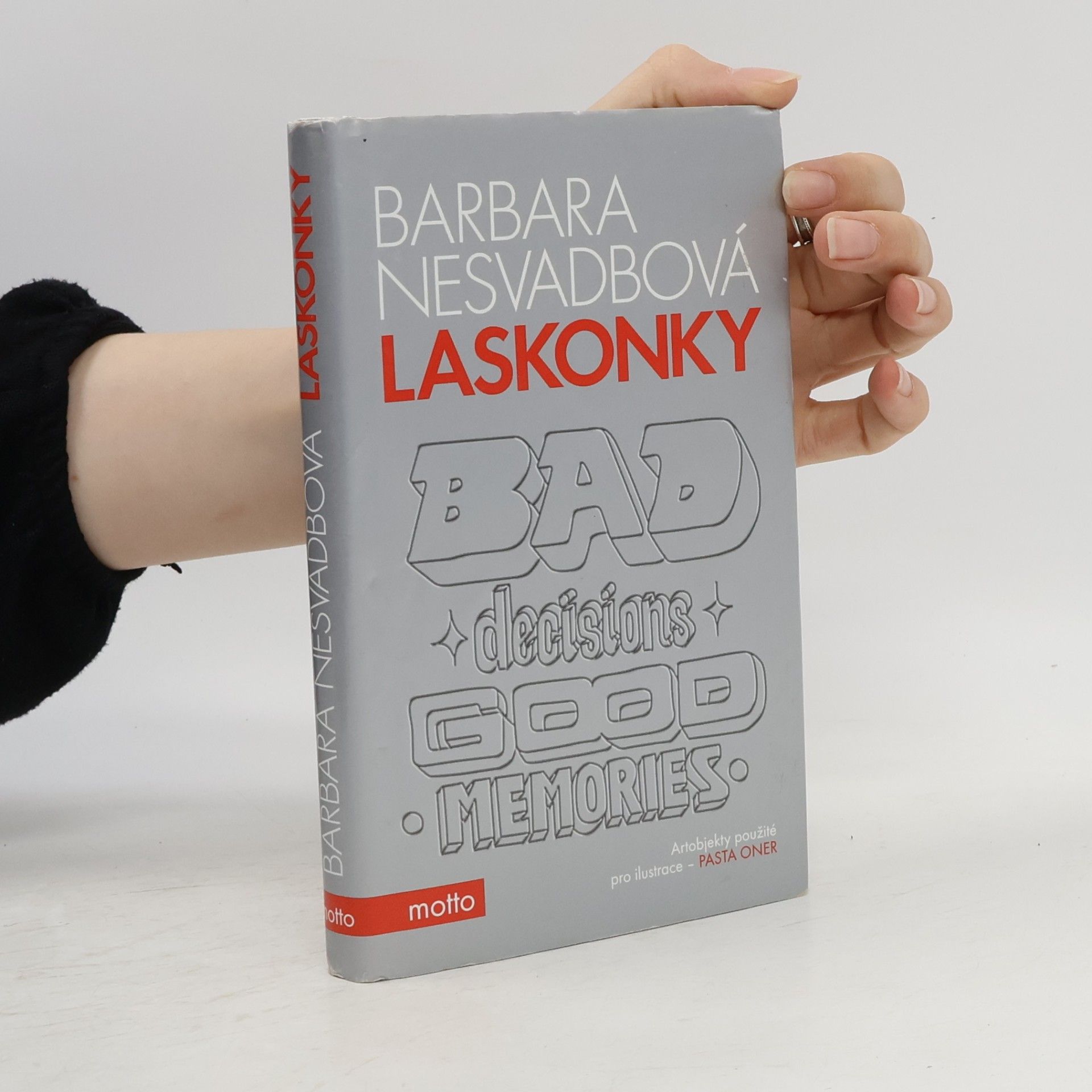 Bára Nesvadbová Laskonky. Bad decisions, good memories