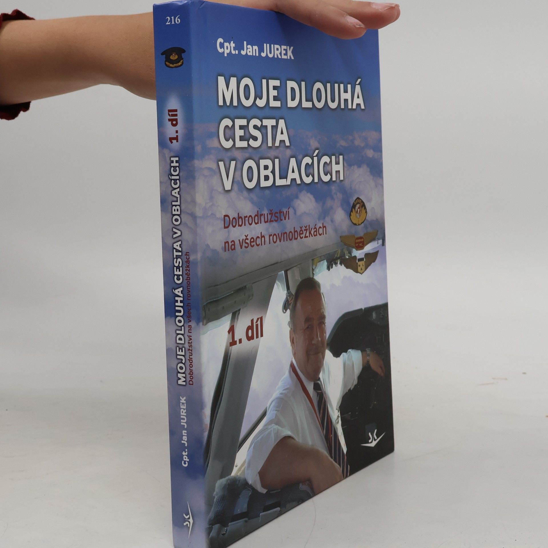 Jan Jurek Moje dlouhá cesta v oblacích. Dobrodružství na všech rovnoběžkách. I. díl
