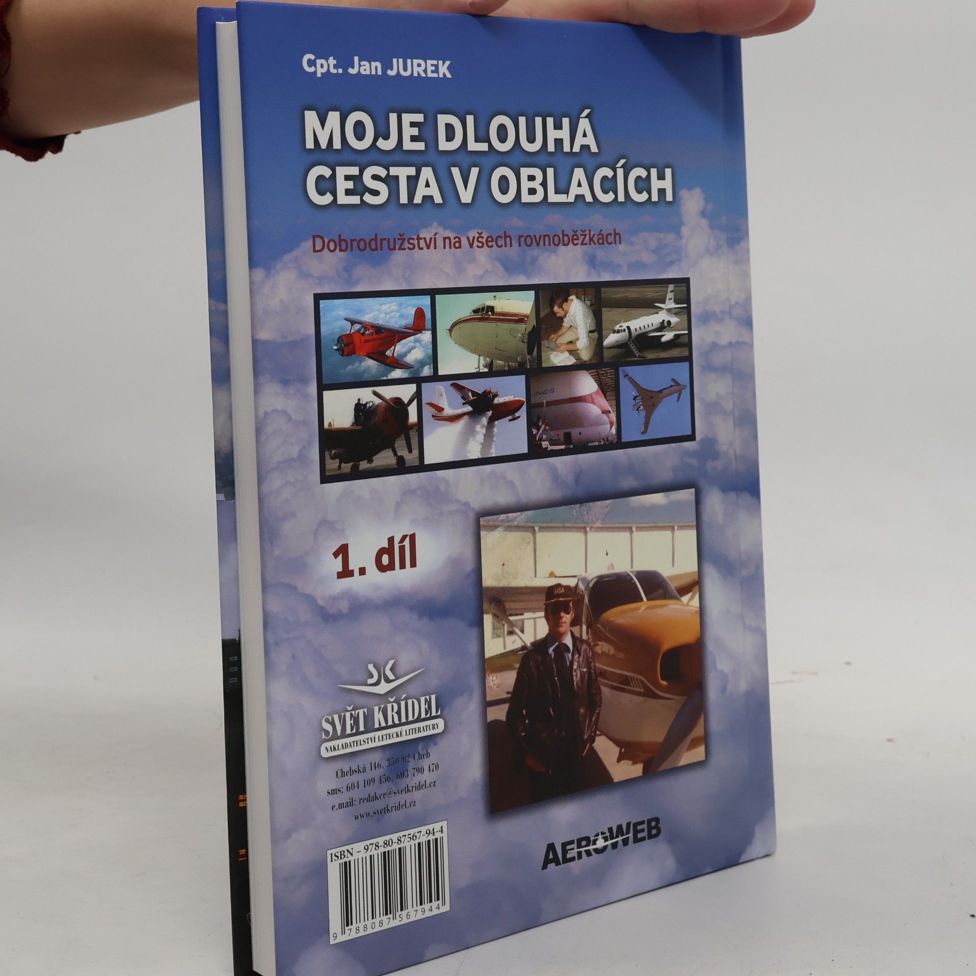 Jan Jurek Moje dlouhá cesta v oblacích. Dobrodružství na všech rovnoběžkách. I. díl