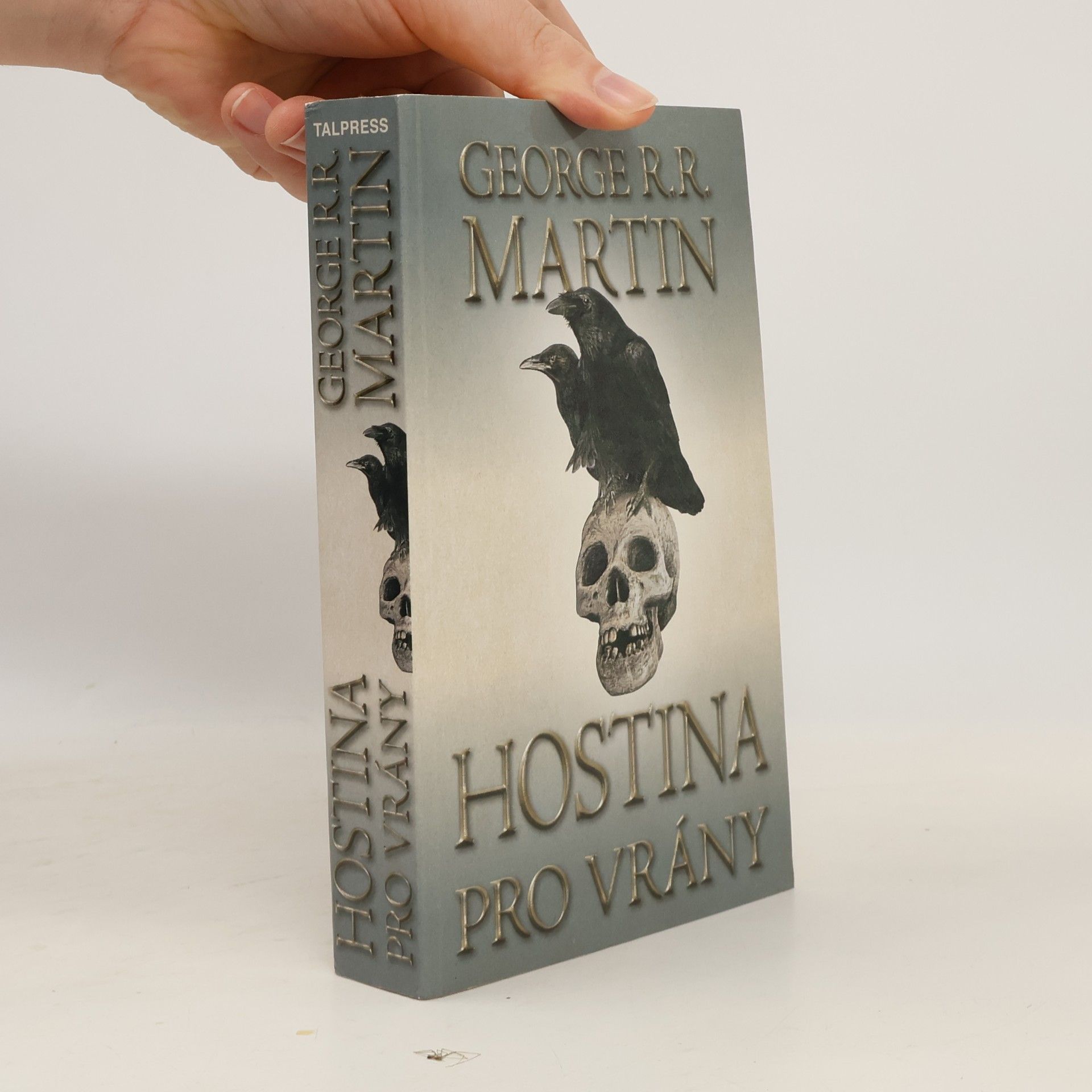 George R. R. Martin Hostina pro vrány. Část první
