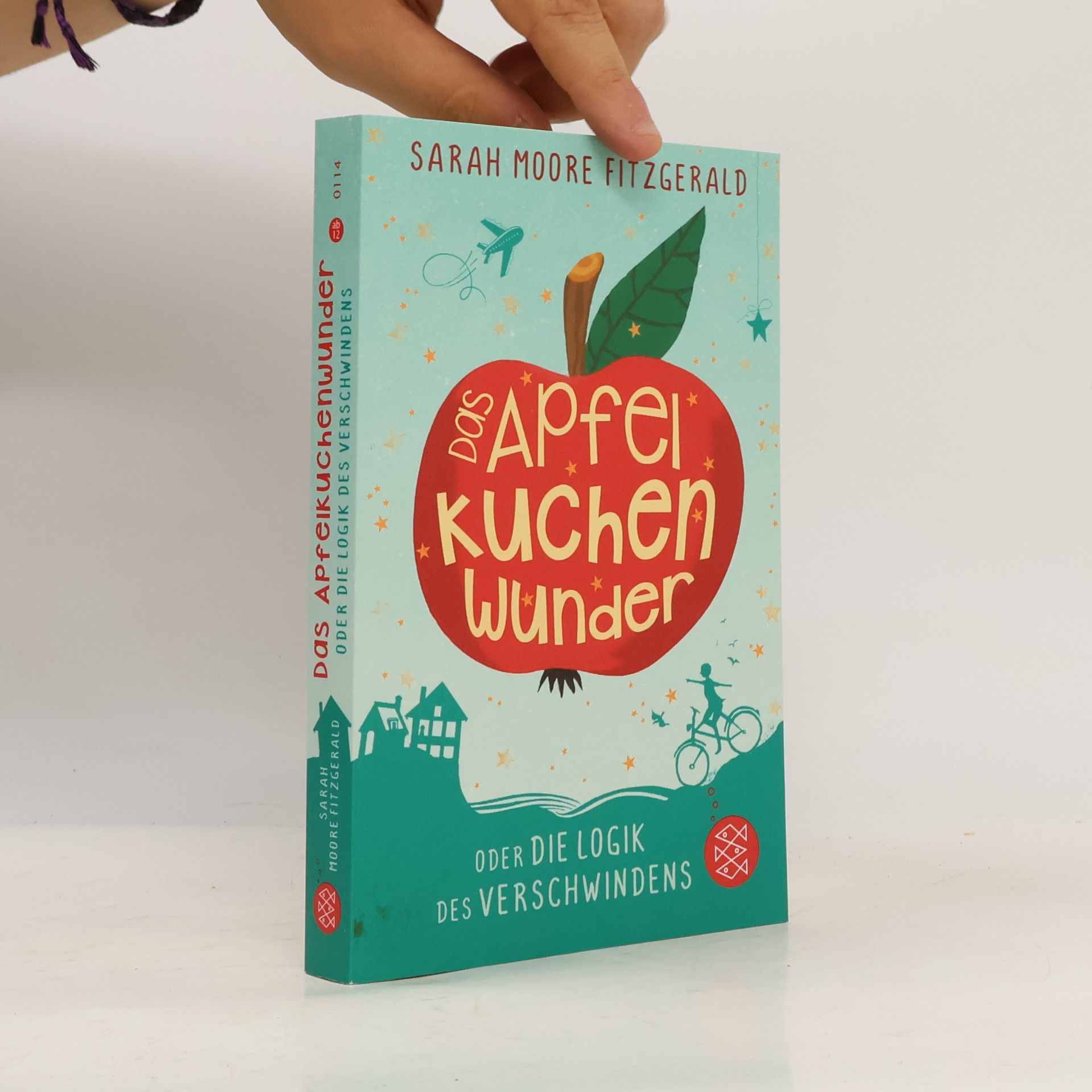 Sarah Moore Fitzgerald Das Apfelkuchenwunder oder Die Logik des Verschwindens