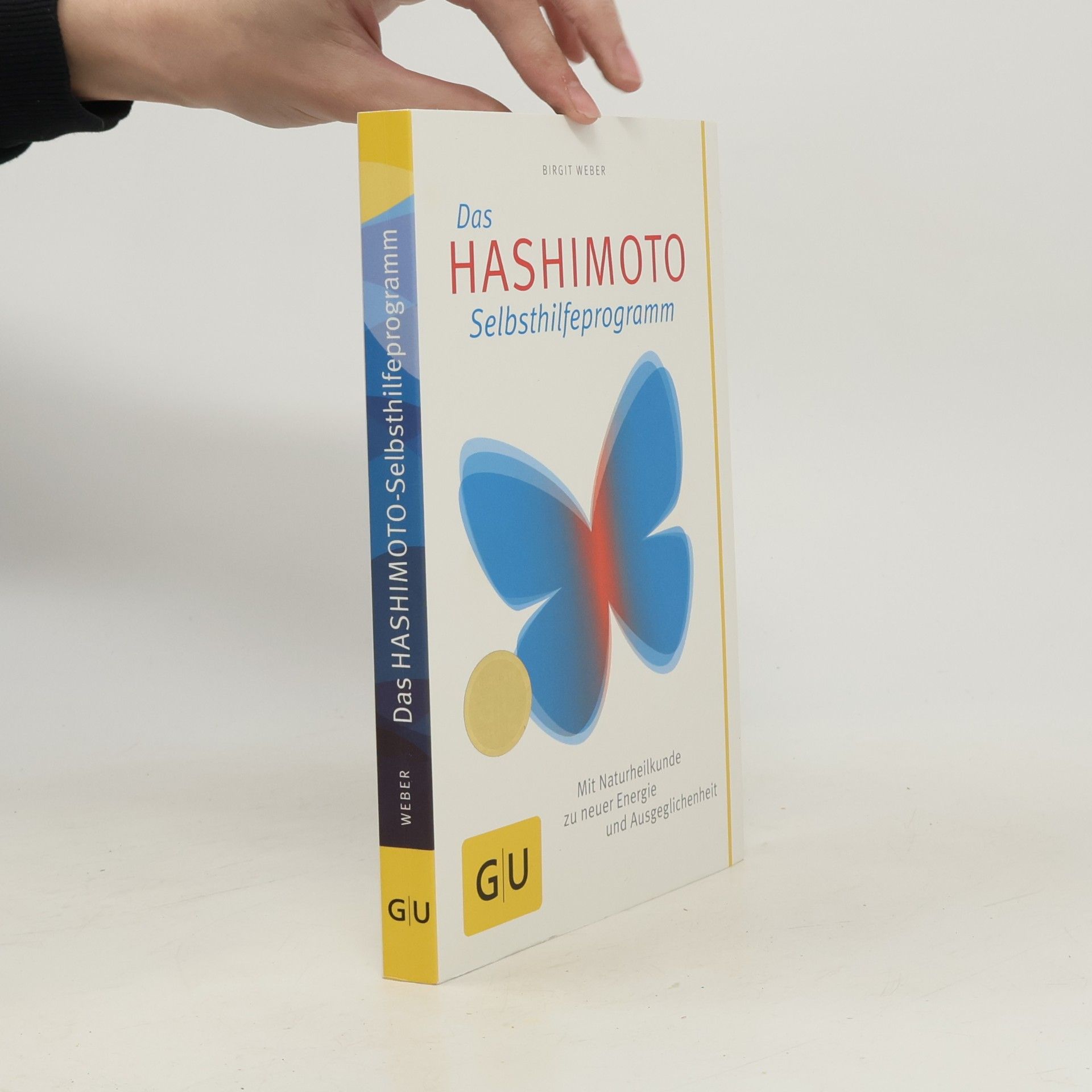 Birgit Weber Das Hashimoto-Selbsthilfeprogramm