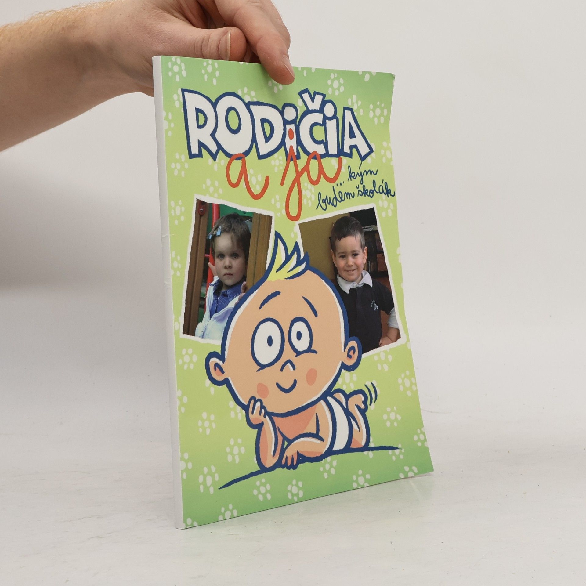 Rodičia a ja - kým budem školák