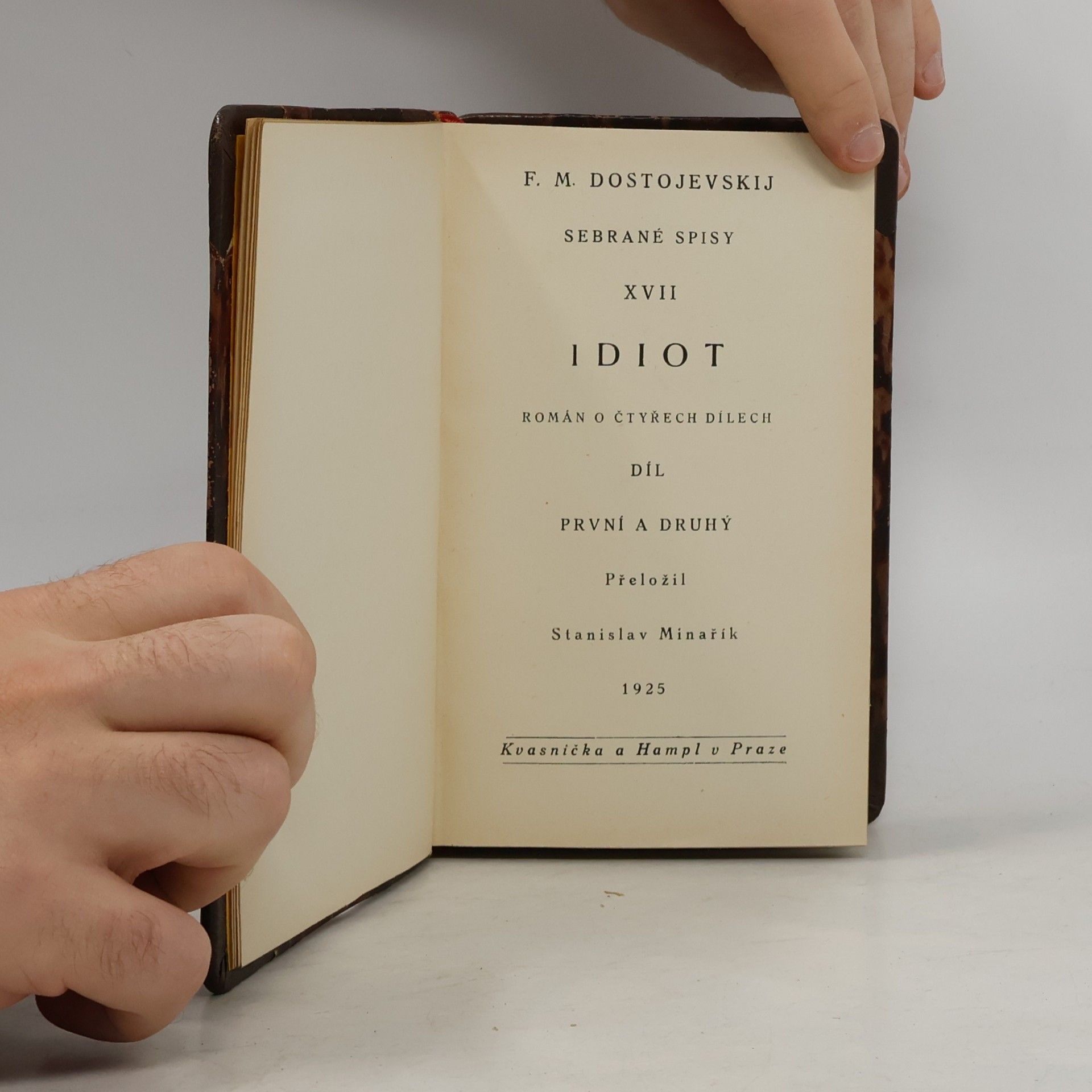 Fjodor Michailowitsch Dostojewski Sebrané spisy XVII (Idiot, díl první a druhý)