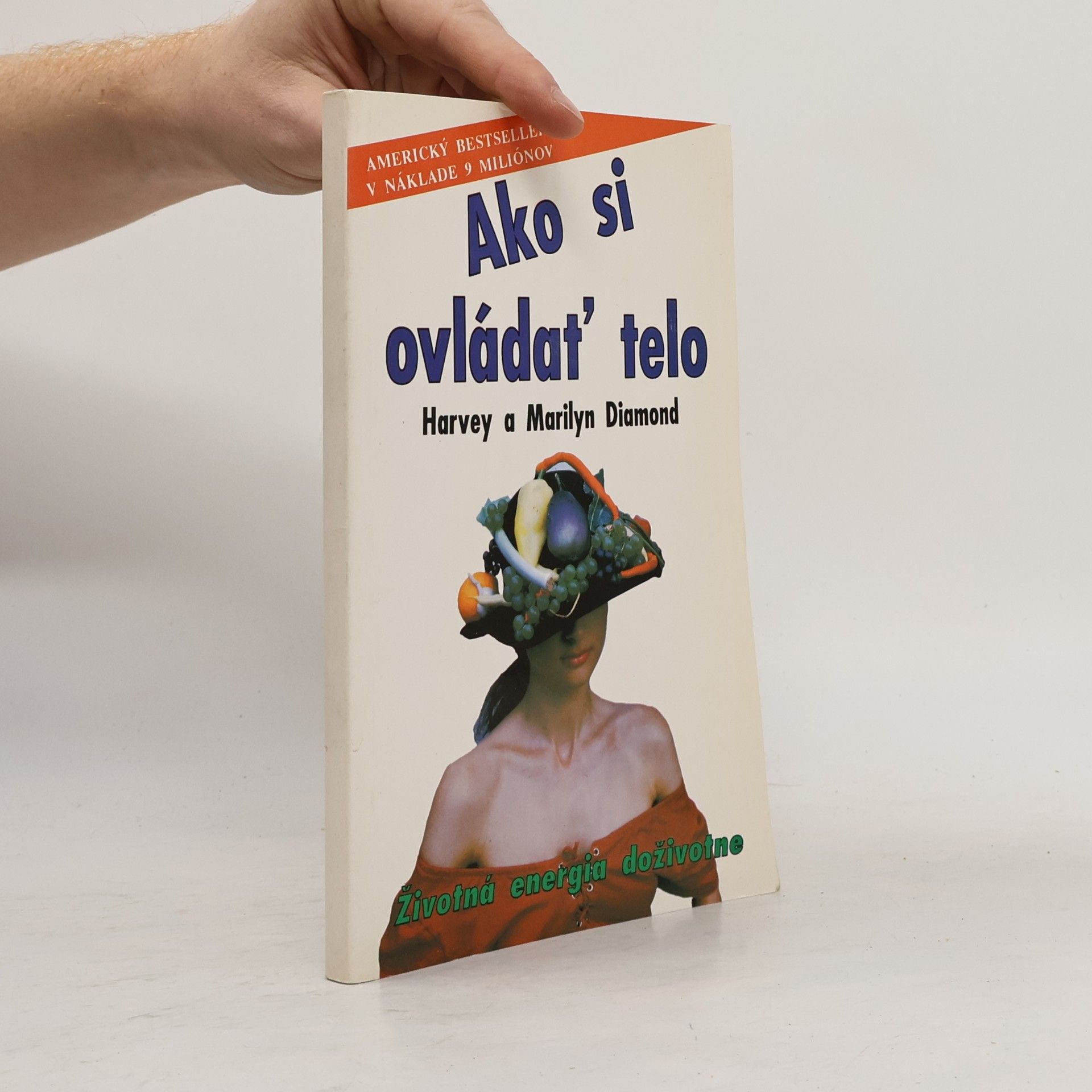 Harvey Diamond Ako si ovládať telo