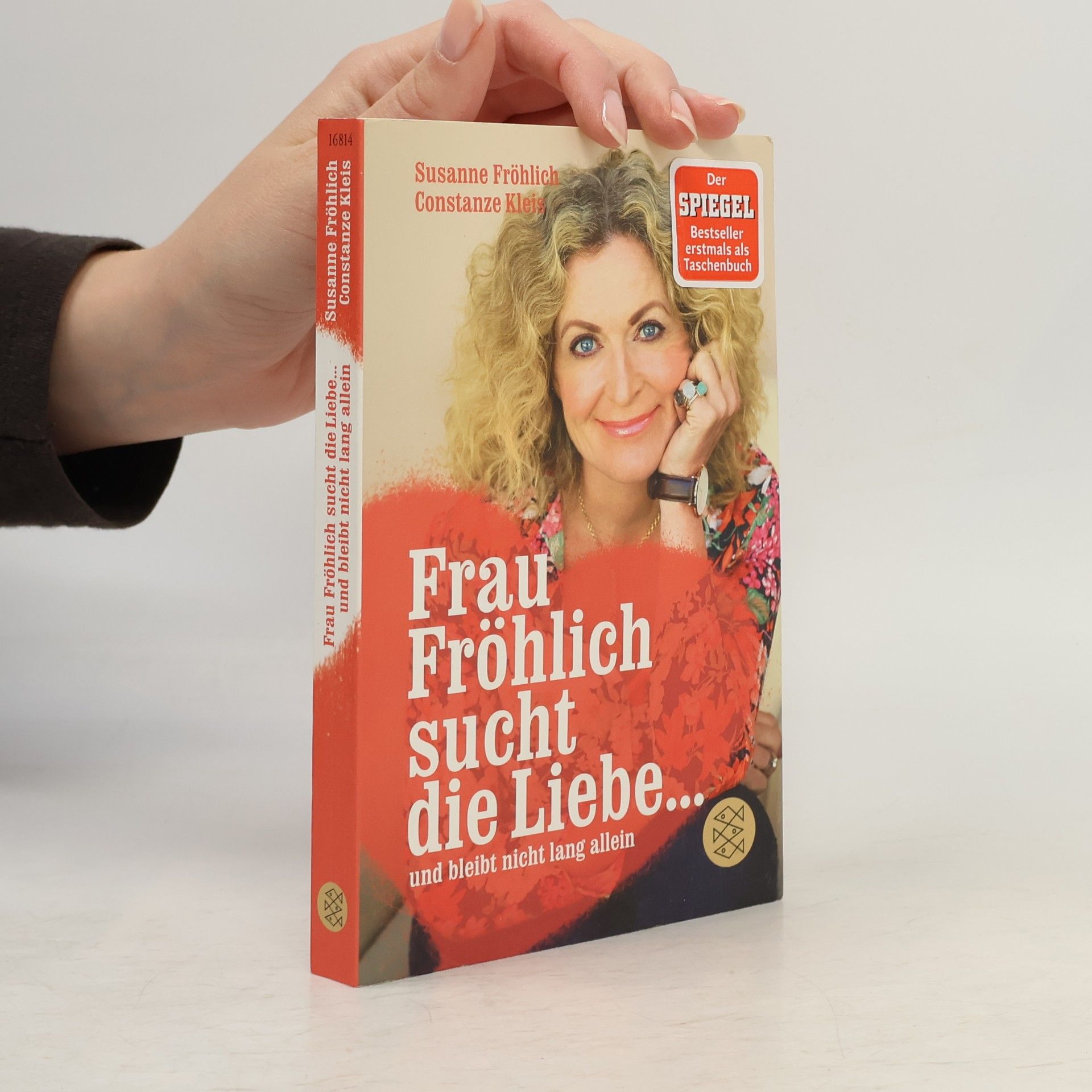 Susanne Fröhlich Frau Fröhlich sucht die Liebe... und bleibt nicht lang allein