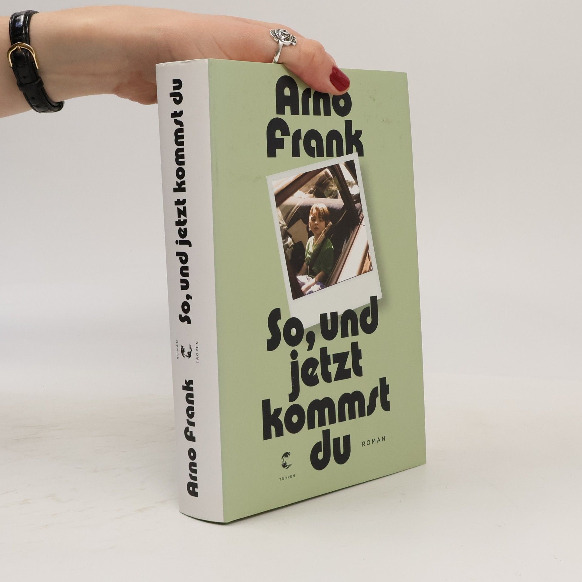 Arno Frank So, und jetzt kommst du