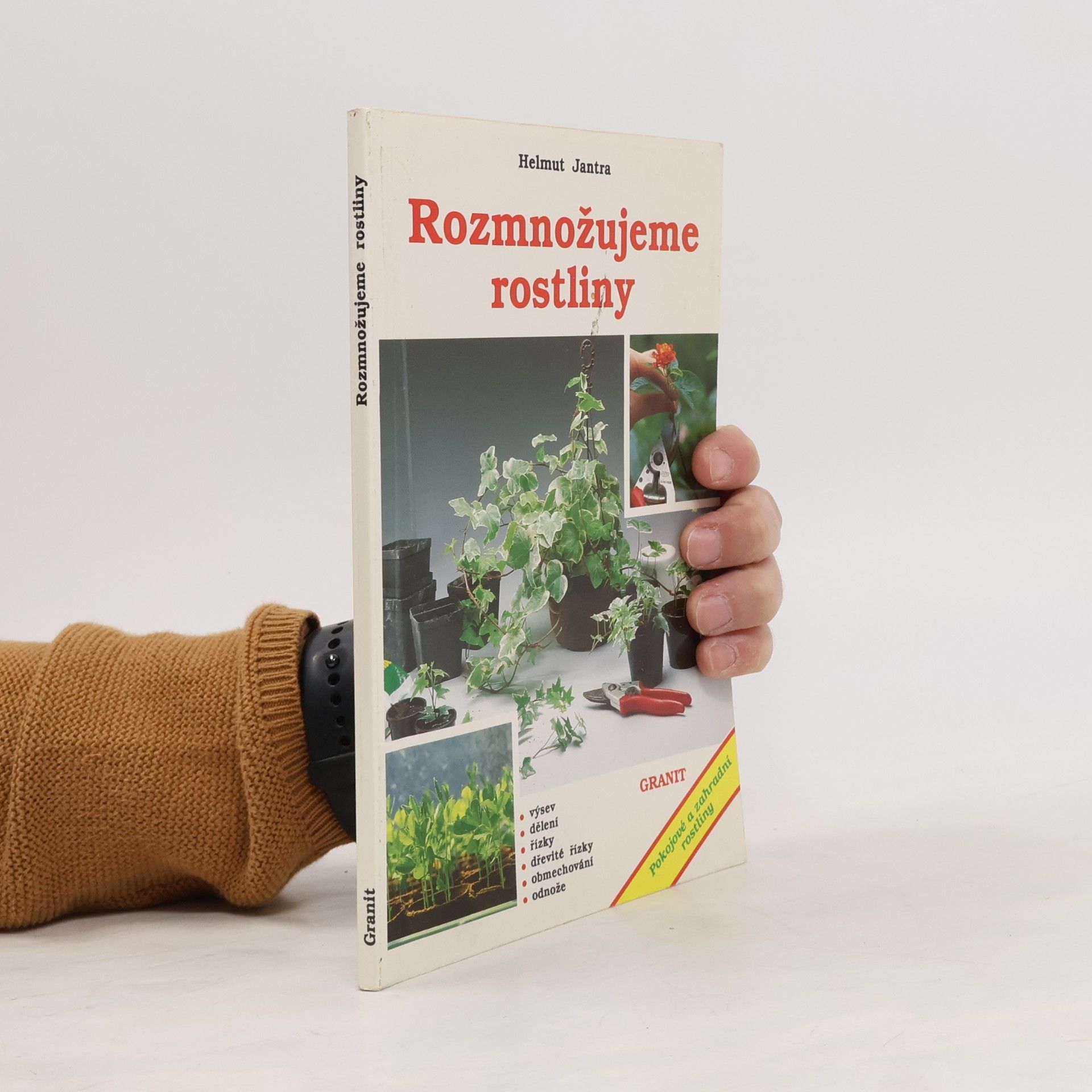 Helmut Jantra Rozmnožujeme rostliny