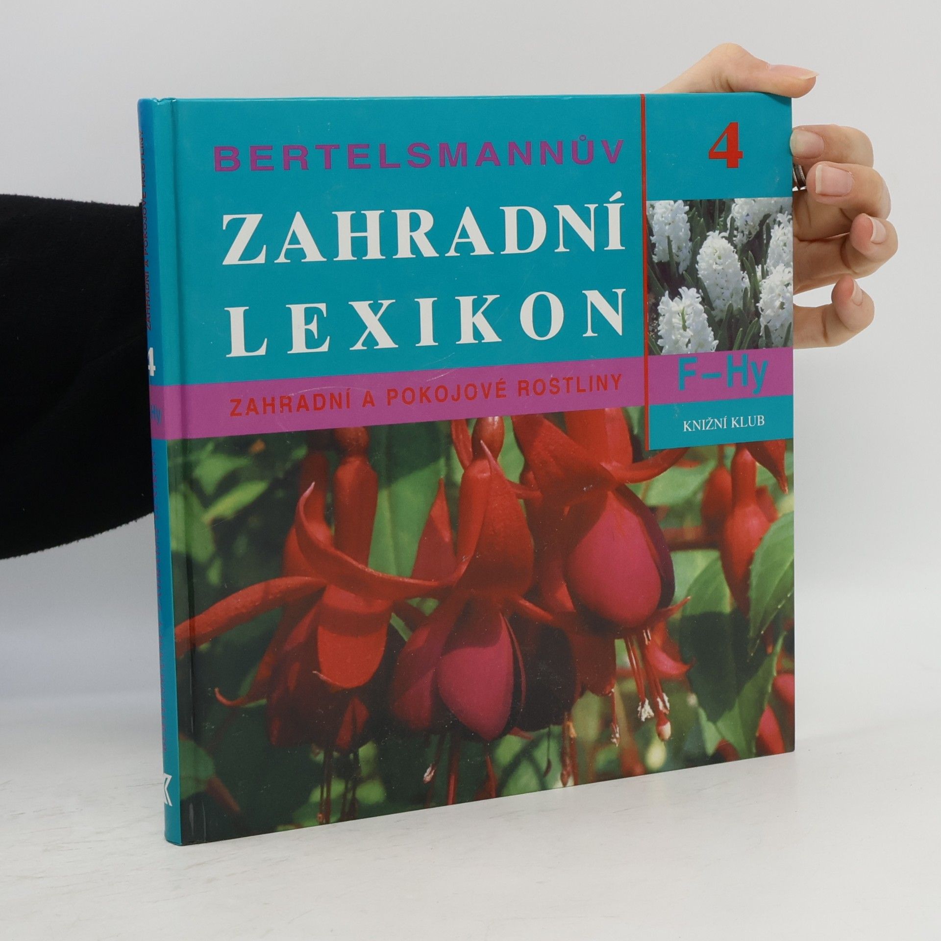 Rolf-Peter Fischer Bertelsmannův zahradní lexikon - 4. díl: F - Hy