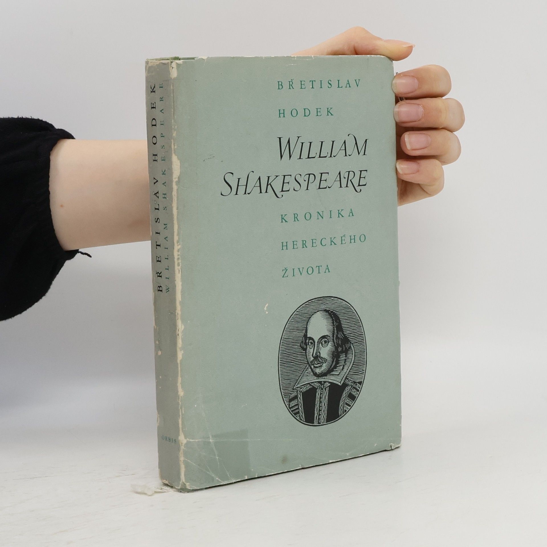 Břetislav Hodek William Shakespeare. Kronika hereckého života