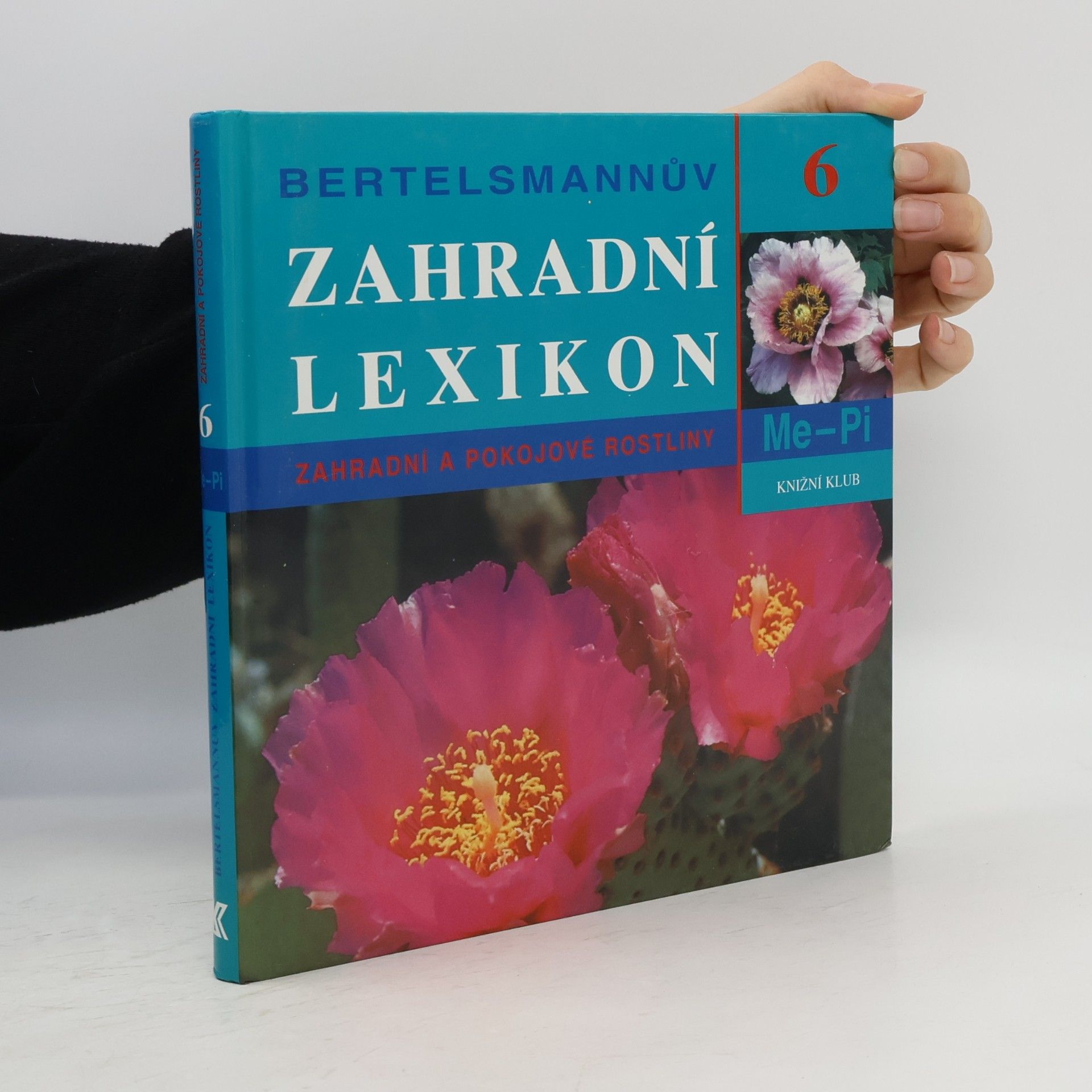 Rolf-Peter Fischer Bertelsmannův zahradní lexikon - 6. díl: Me - Pi