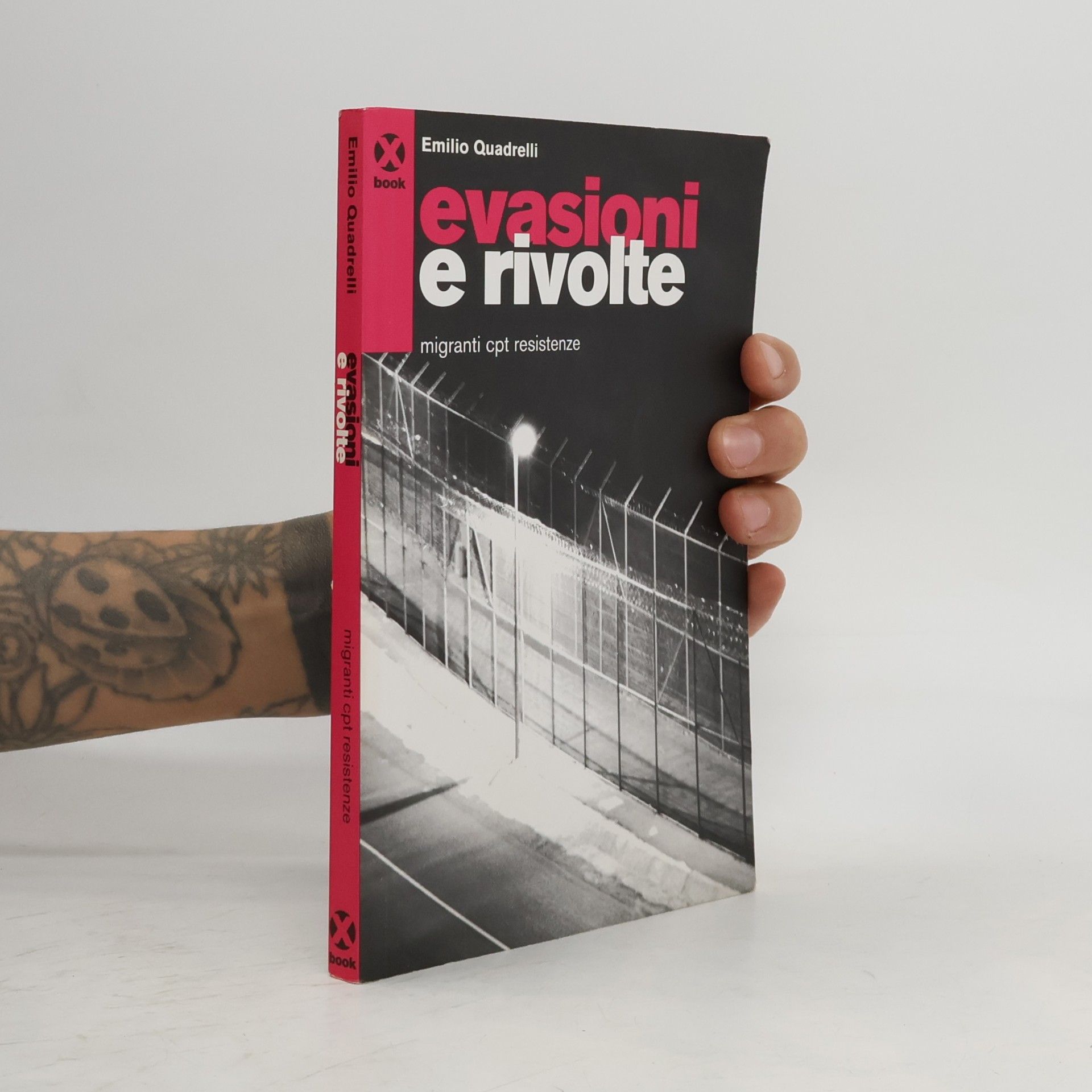 Emilio Quadrelli Evasioni e rivolte. Migranti, Cpt, resistenze