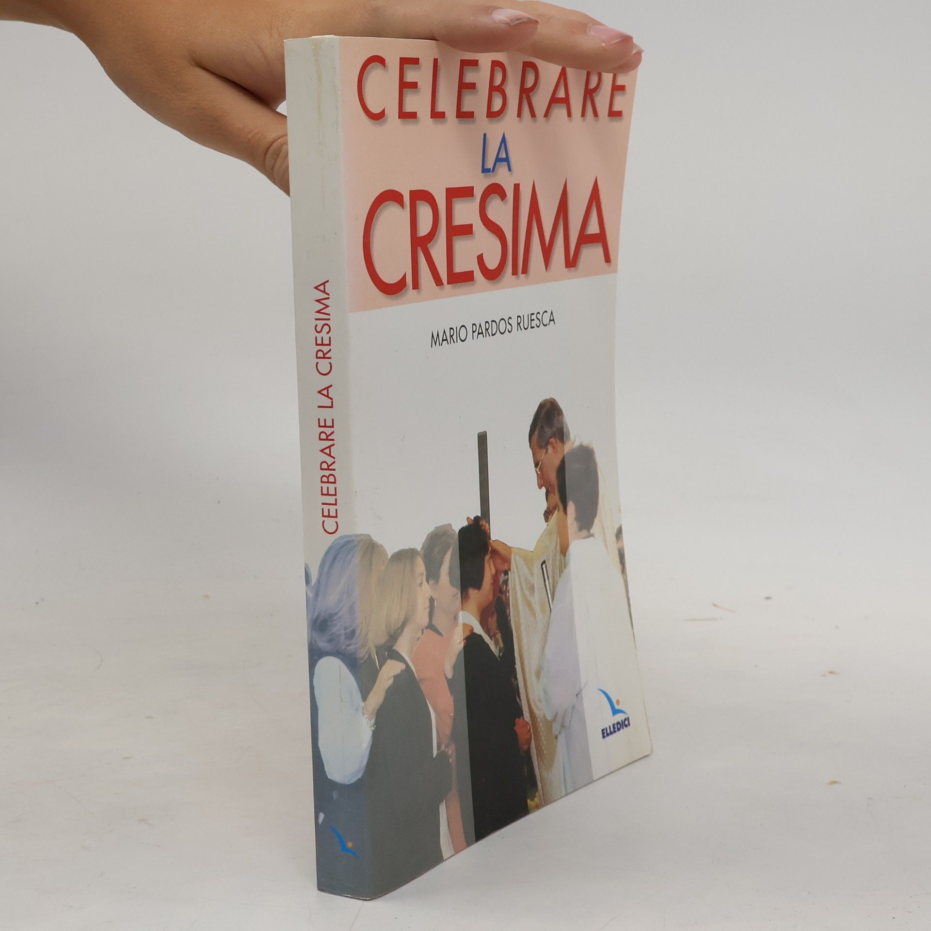Pardos Ruesca, Mario Celebrare la cresima (Materiali e strumenti per la celebrazione, Band 11)