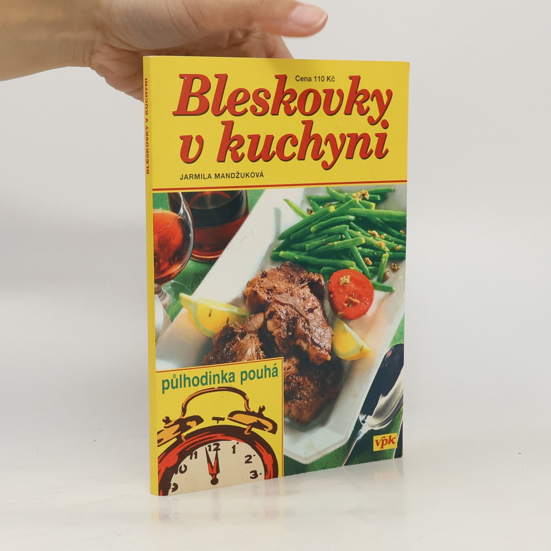 Jarmila Mandžuková Bleskovky v kuchyni