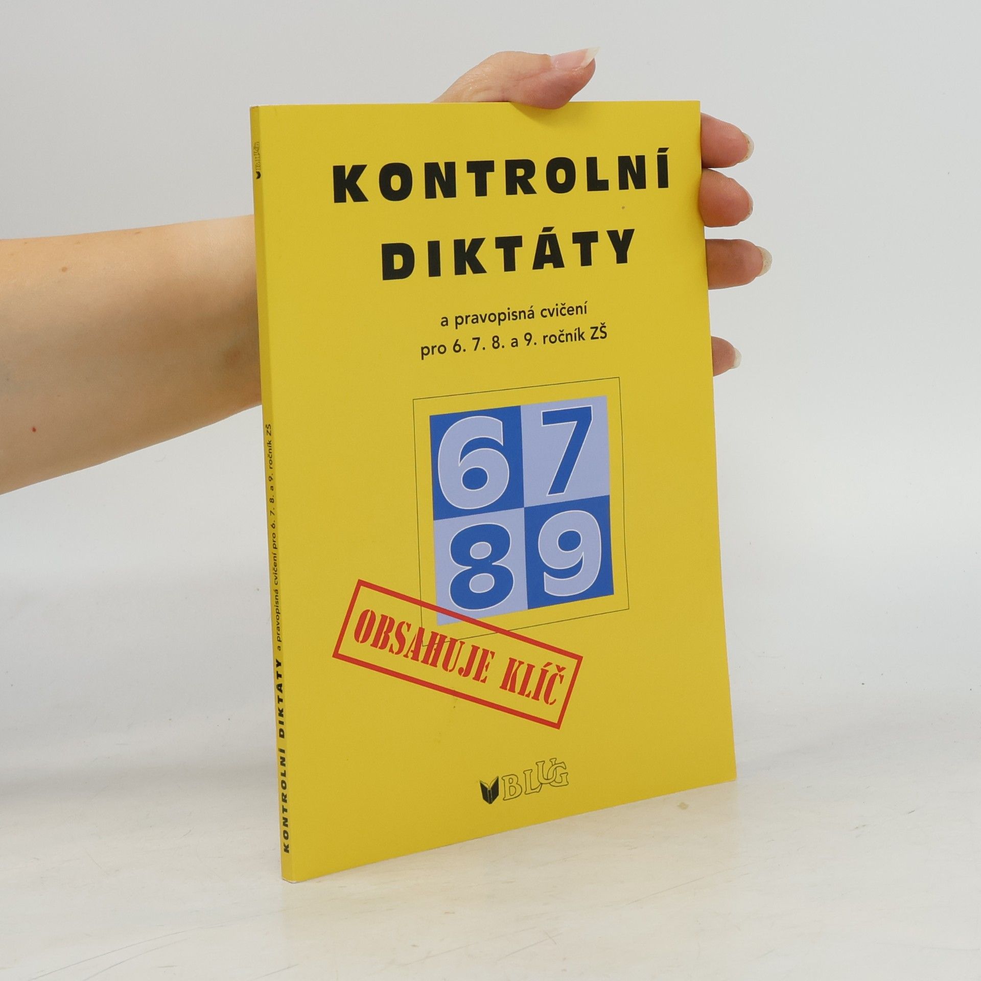 Kontrolní diktáty a pravopisná cvičení : 6. - 9. ročník ZŠ a odpovídající ročníky víceletých gymnázií