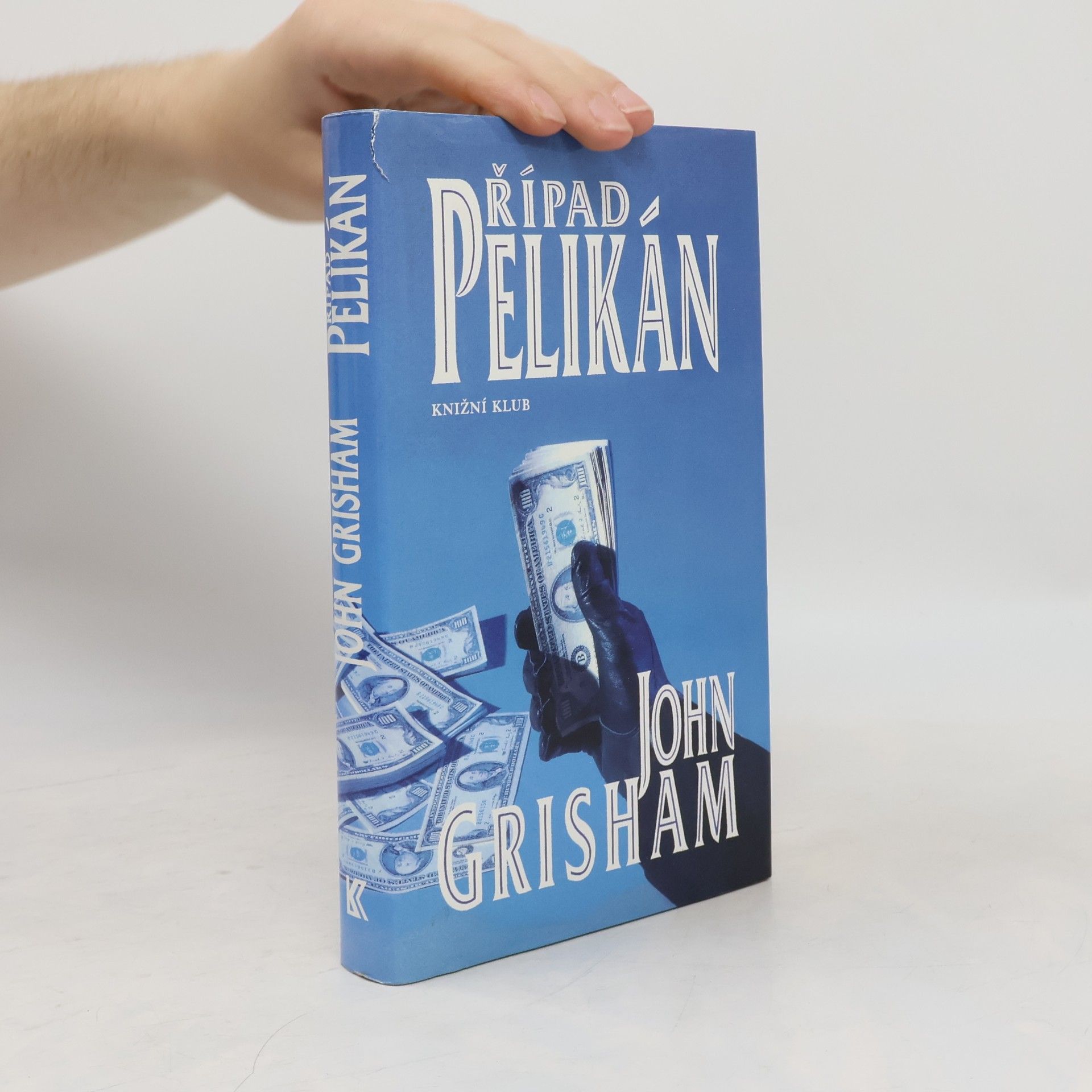 John Grisham Případ Pelikán