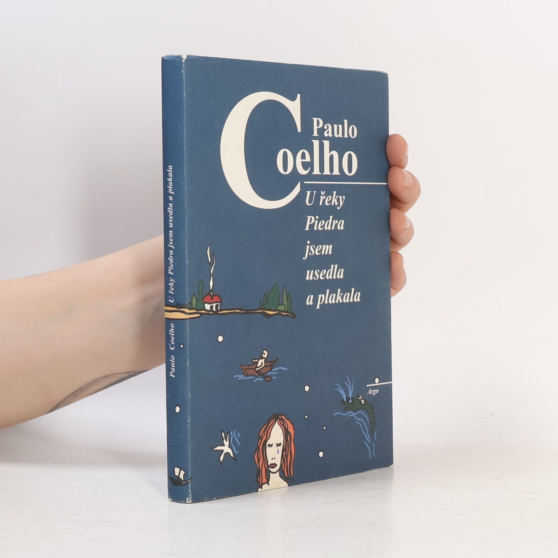 Paulo Coelho U řeky Piedra jsem usedla a plakala