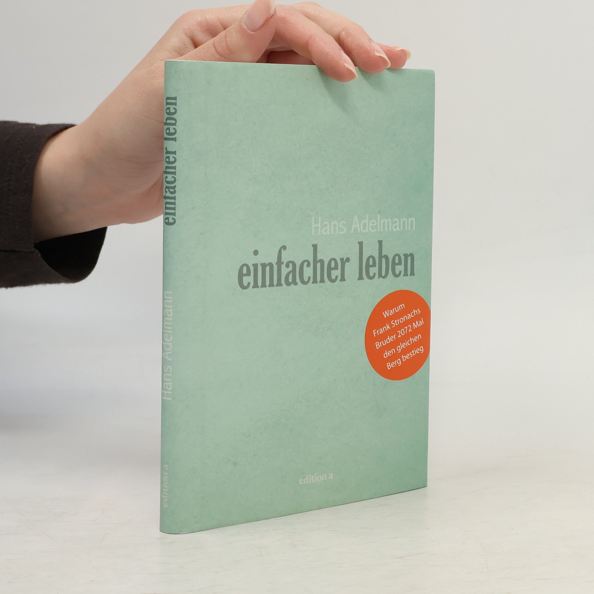 Hans Adelmann Einfacher leben