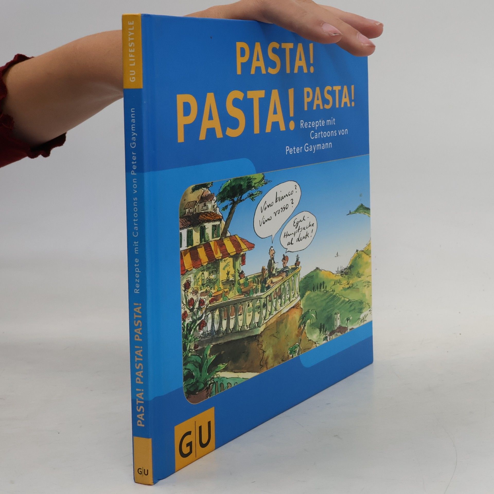 Gustav-Peter Hahn Pasta! Pasta! Pasta!