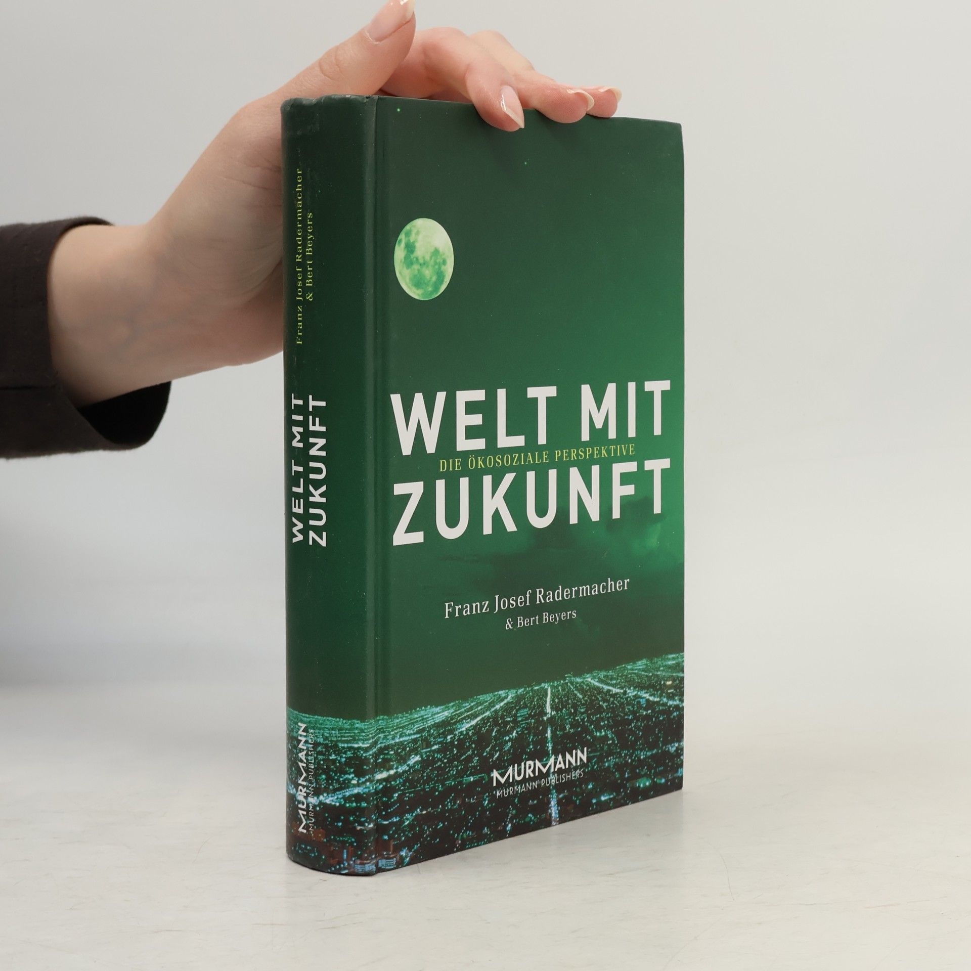 Franz Josef Radermacher Welt mit Zukunft