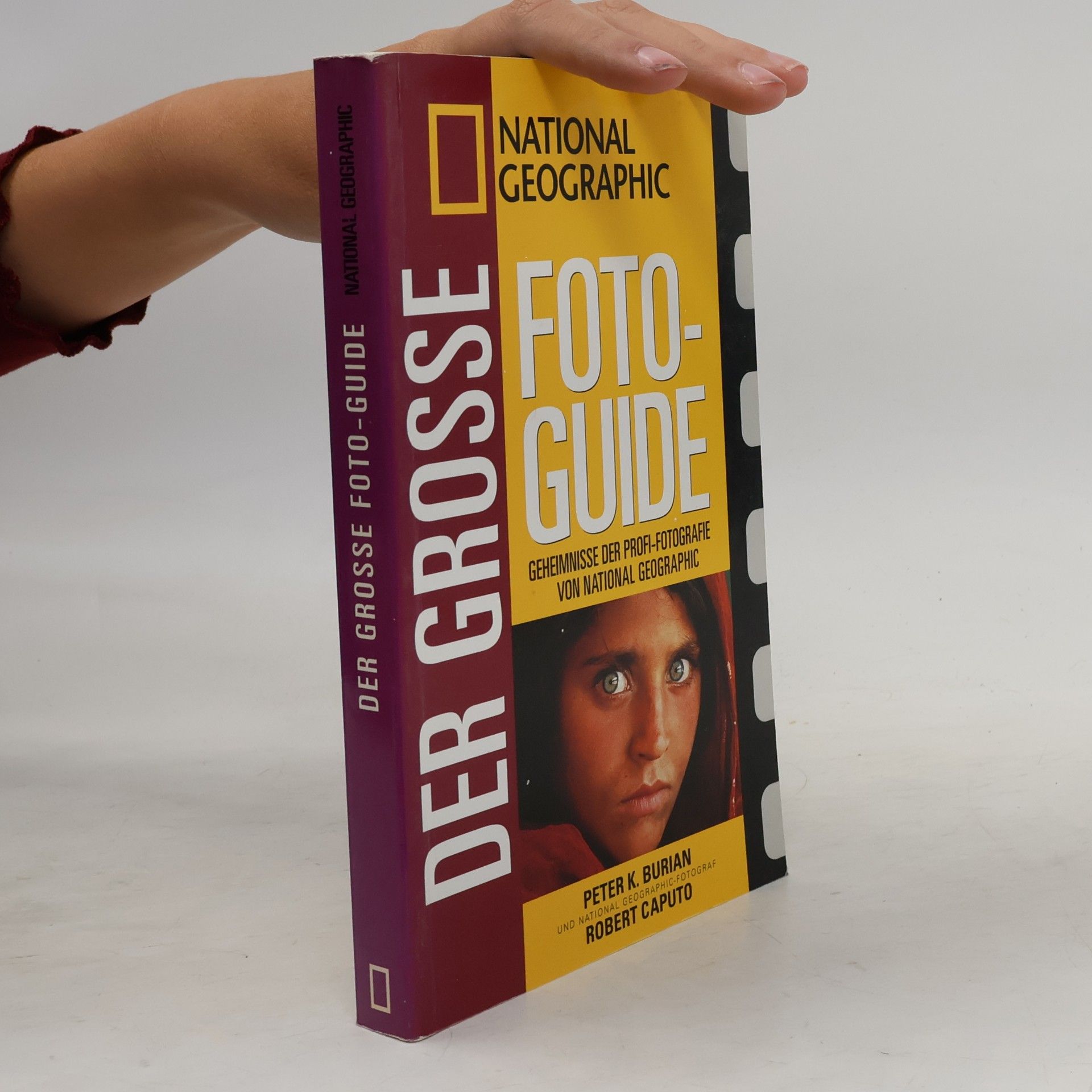Peter K. Burian Geheimnisse der Profi-Fotografie von National geographic
