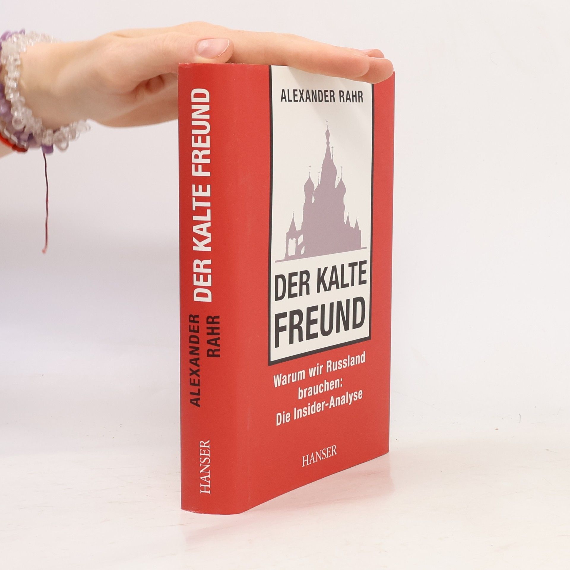 Alexander Rahr Der kalte Freund