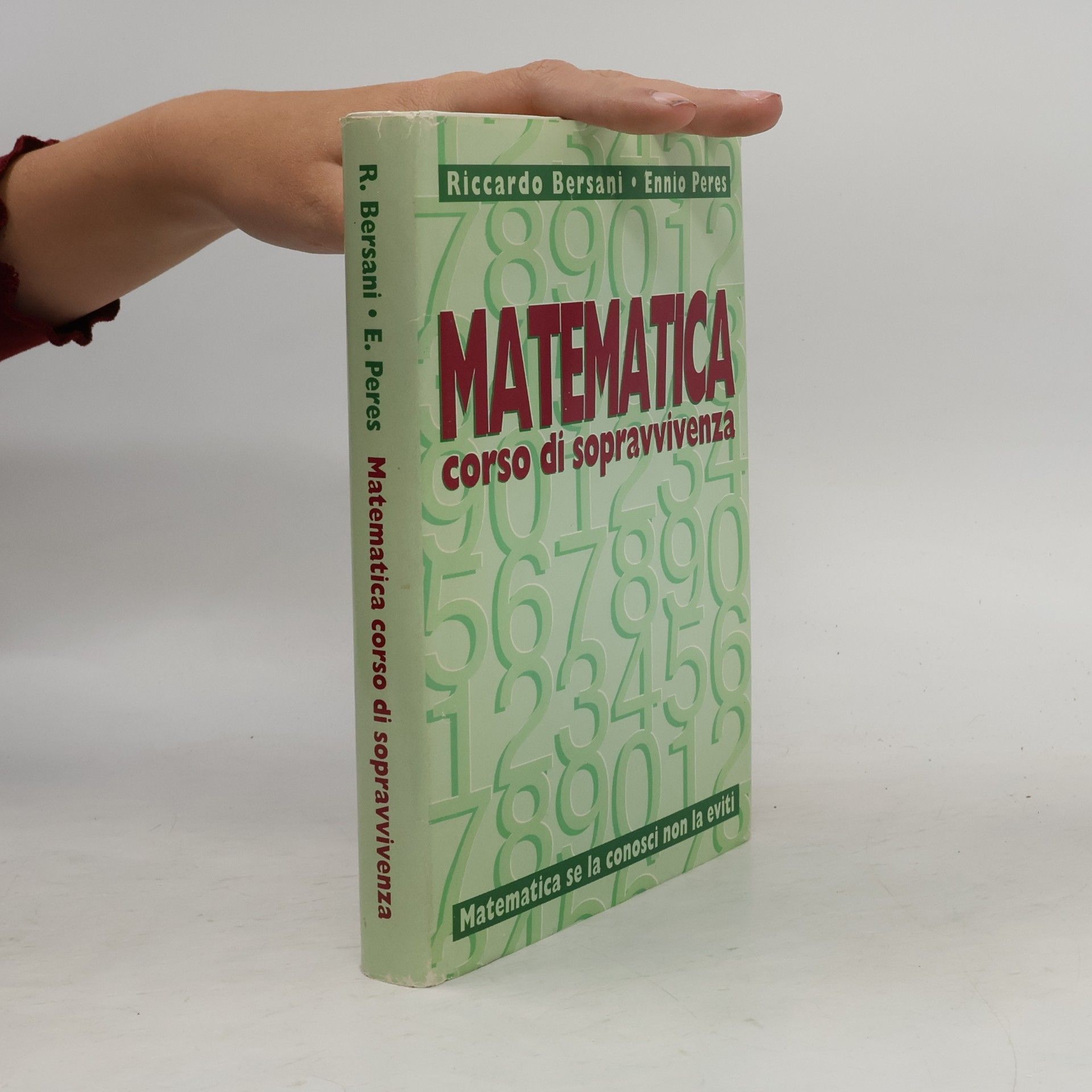 Ennio Peres Matematica. Corso di sopravvivenza