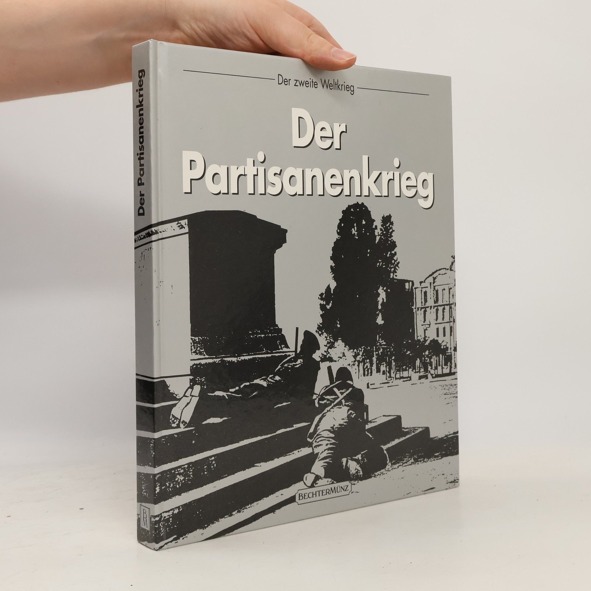 Ronald H. Bailey Der Partisanenkrieg