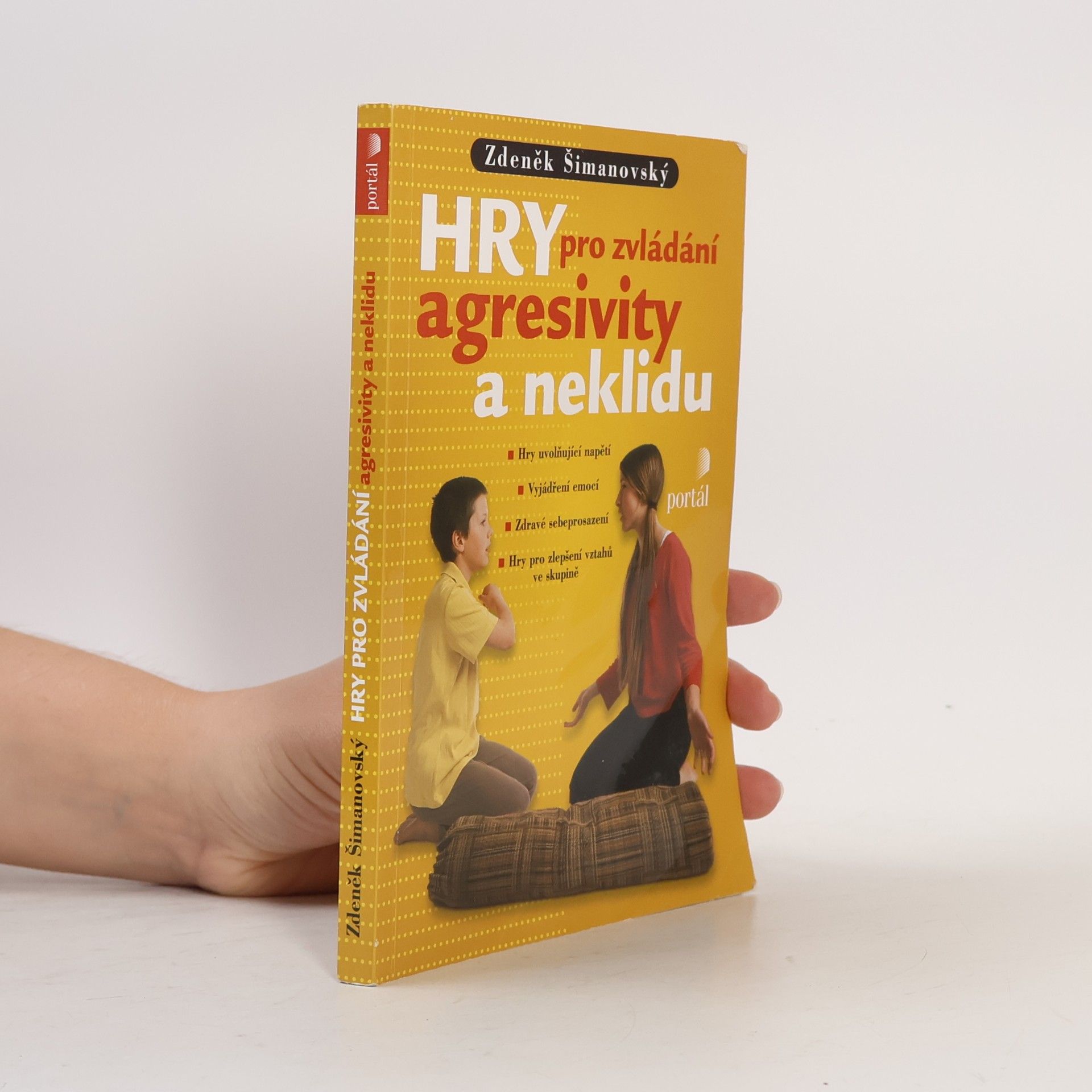 Zdeněk Šimanovský Hry pro zvládání agresivity a neklidu