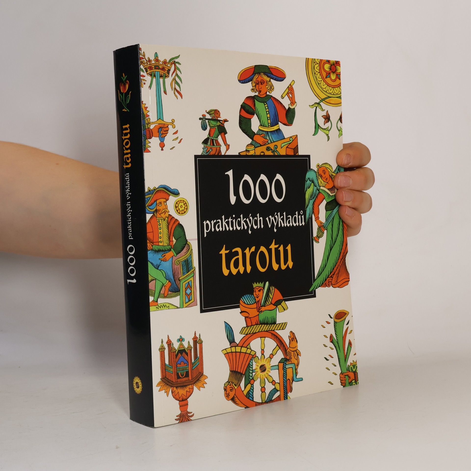 Antonia Redondela 1000 praktických výkladů tarotu