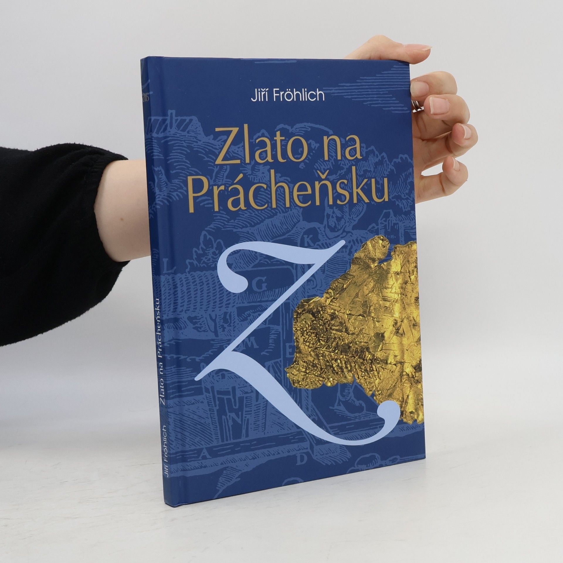 Jiří Fröhlich Zlato na Prácheňsku