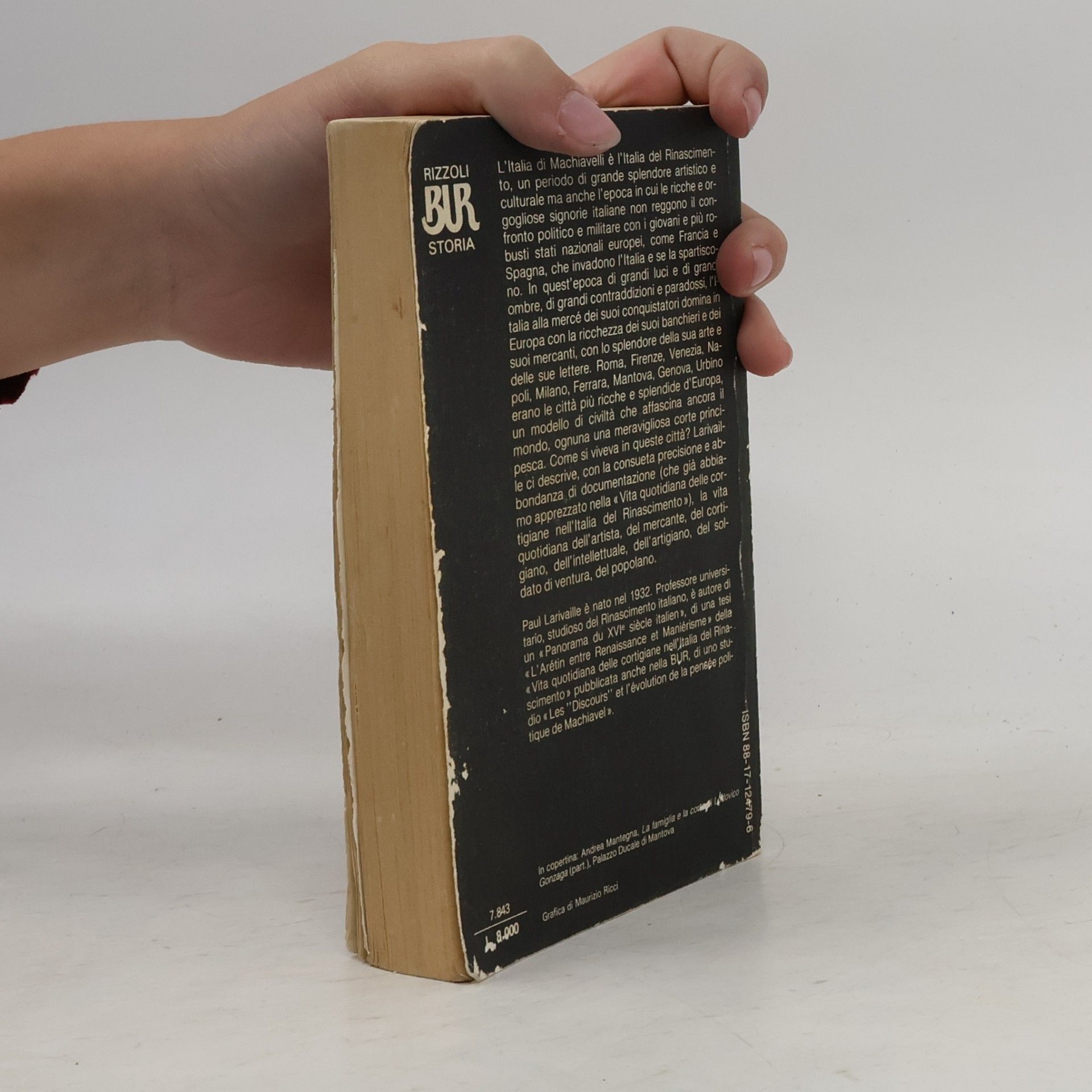 Paul Larivaille Biblioteca Universale Rizzoli. La vita quotidiana in Italia ai tempi di Machiavelli